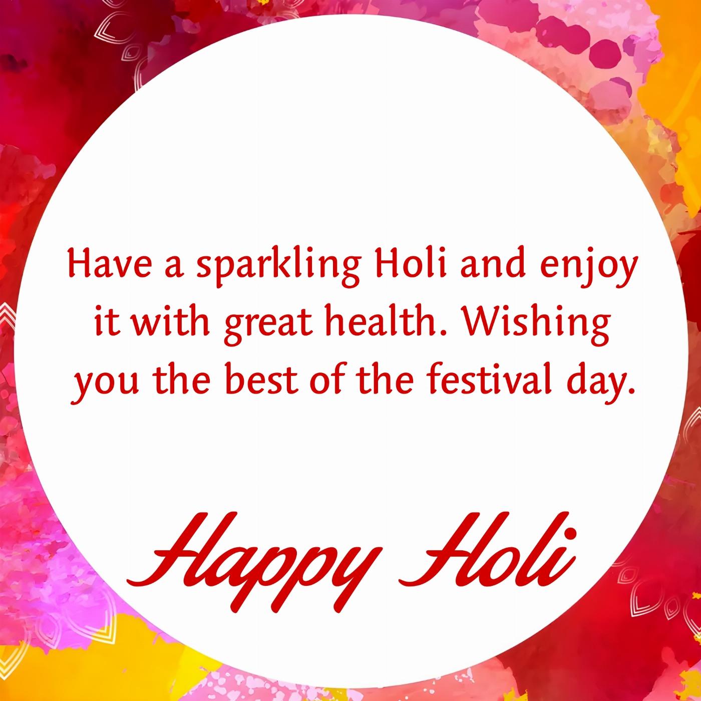 Have a sparkling Holi and enjoy it with great health