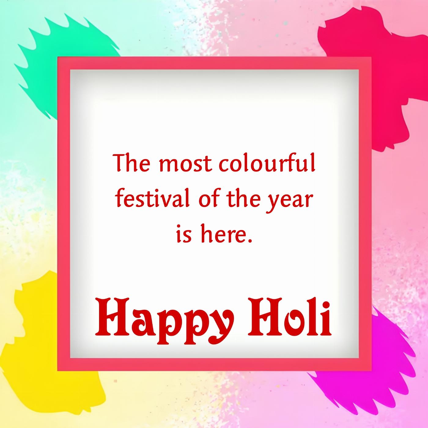 The most colourful festival of the year is here