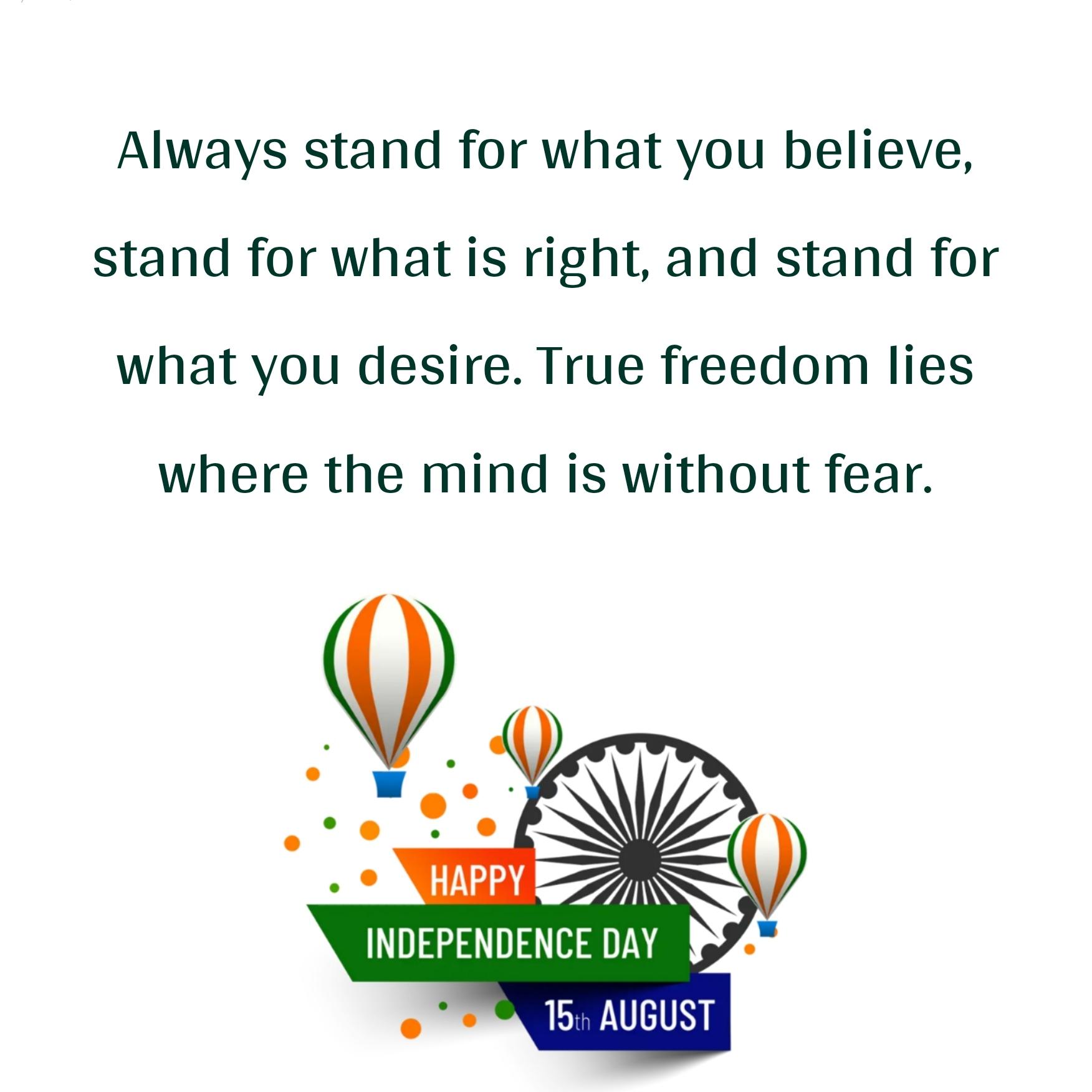 Always stand for what you believe stand for what is right