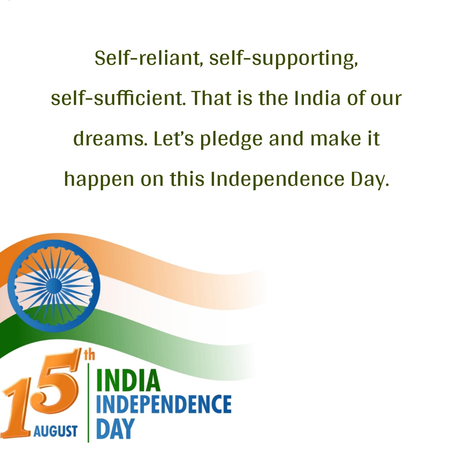 Self-reliant self-supporting self-sufficient That is the India