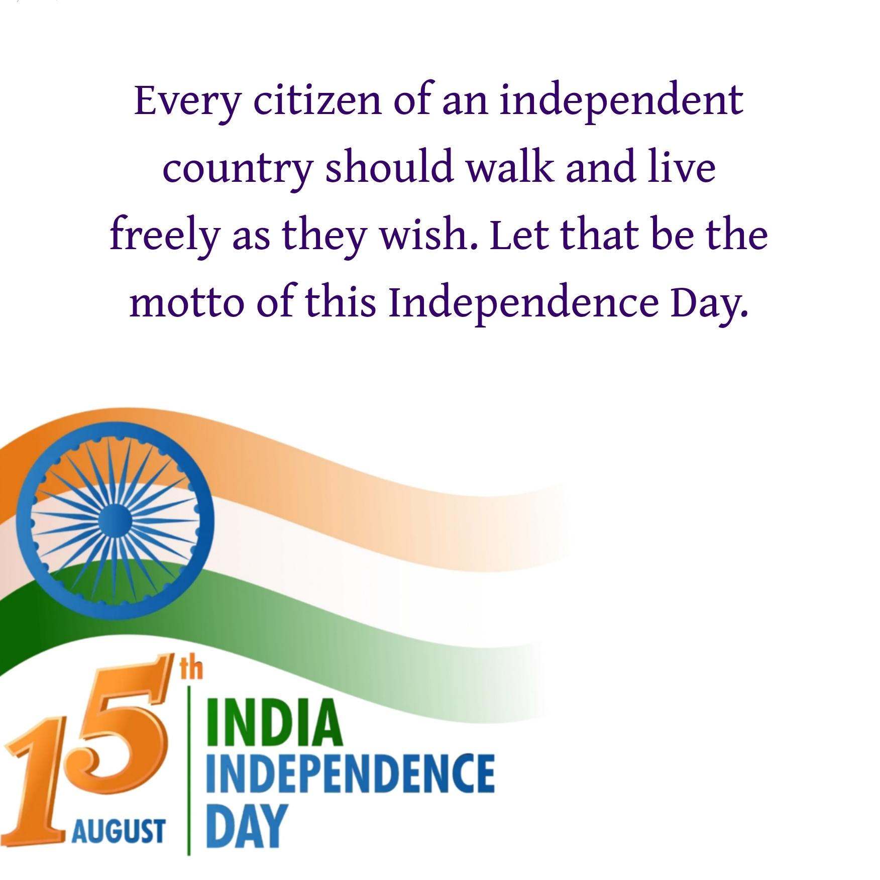 Every citizen of an independent country should walk and live freely