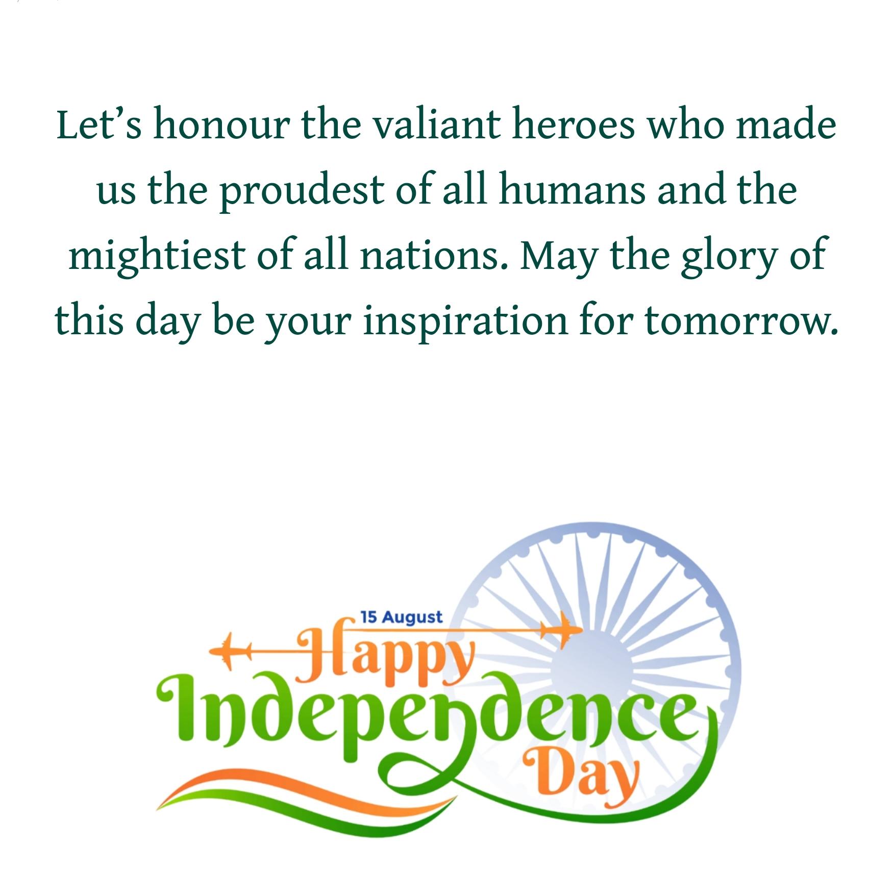 Lets honour the valiant heroes who made us the proudest