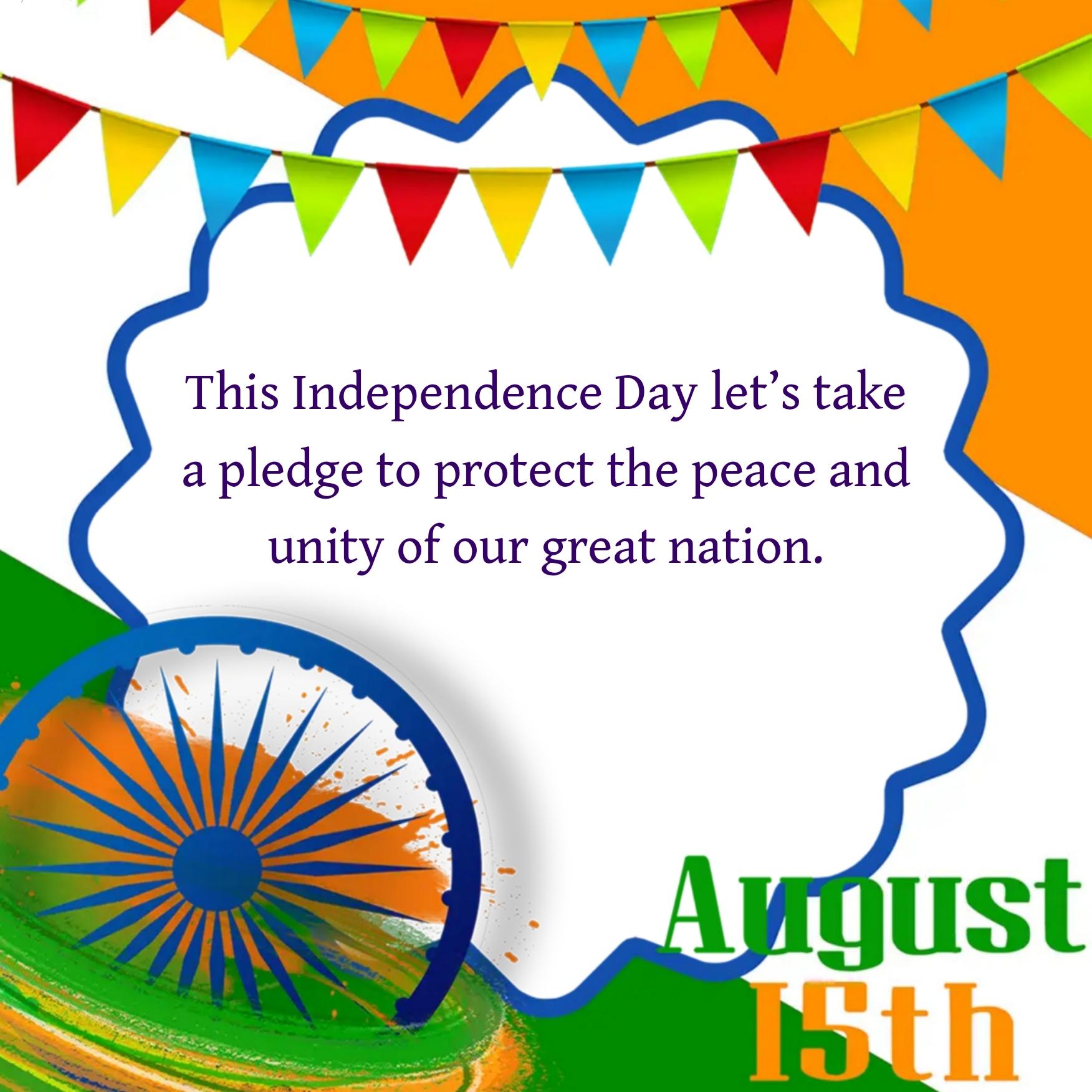 This Independence Day lets take a pledge to protect the peace