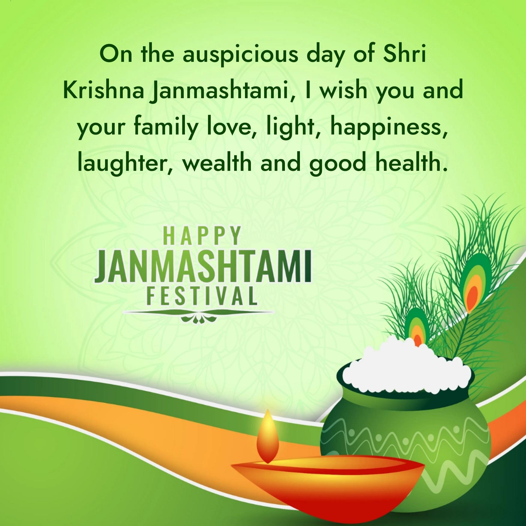 On the auspicious day of Shri Krishna Janmashtami I wish you