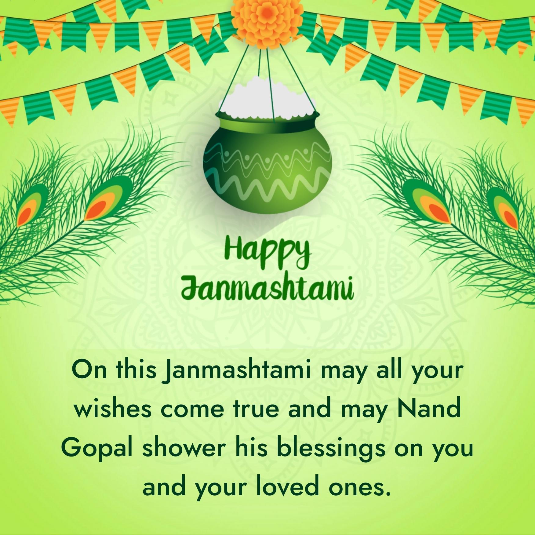 On this Janmashtami may all your wishes come true