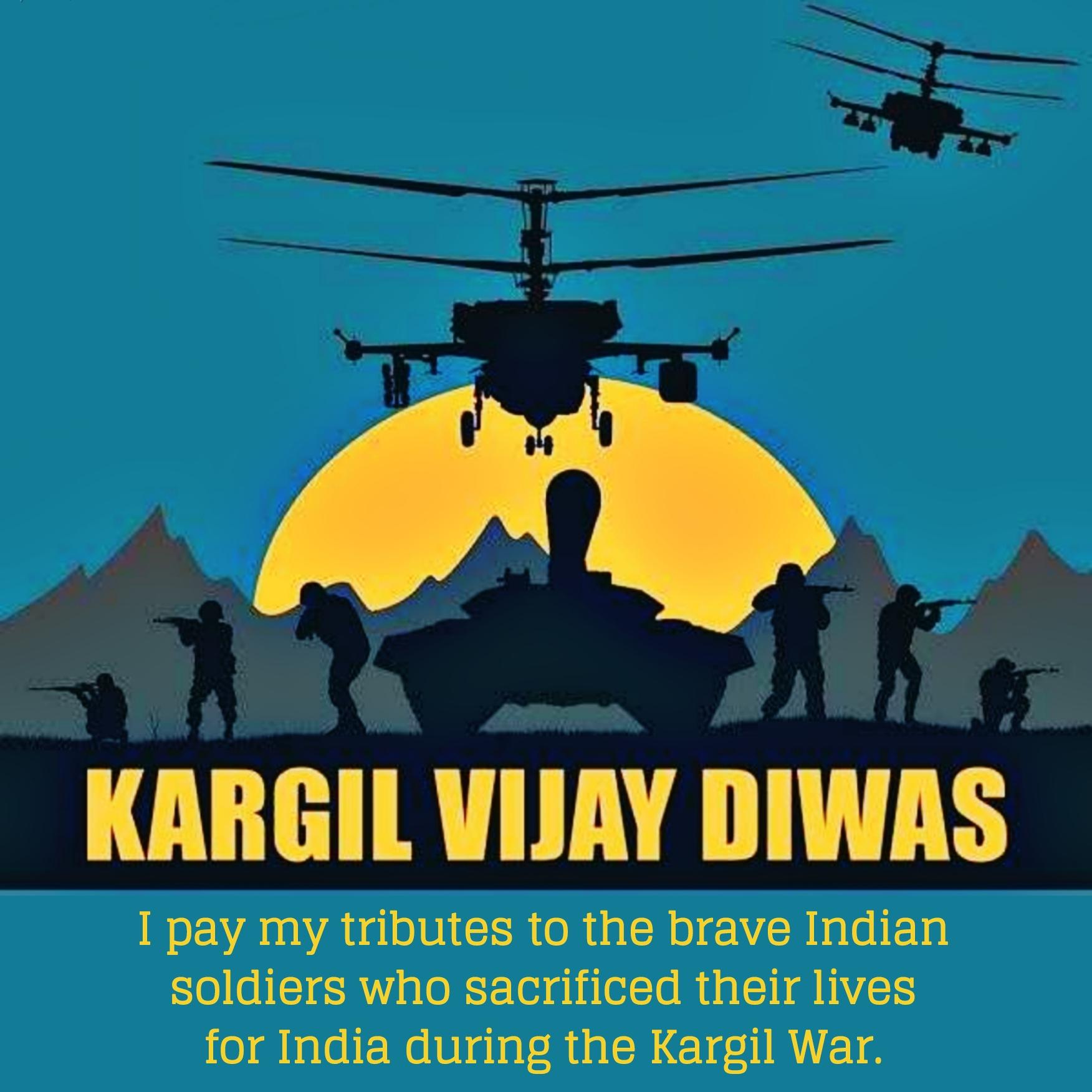 I pay my tributes to the brave Indian soldiers who sacrificed