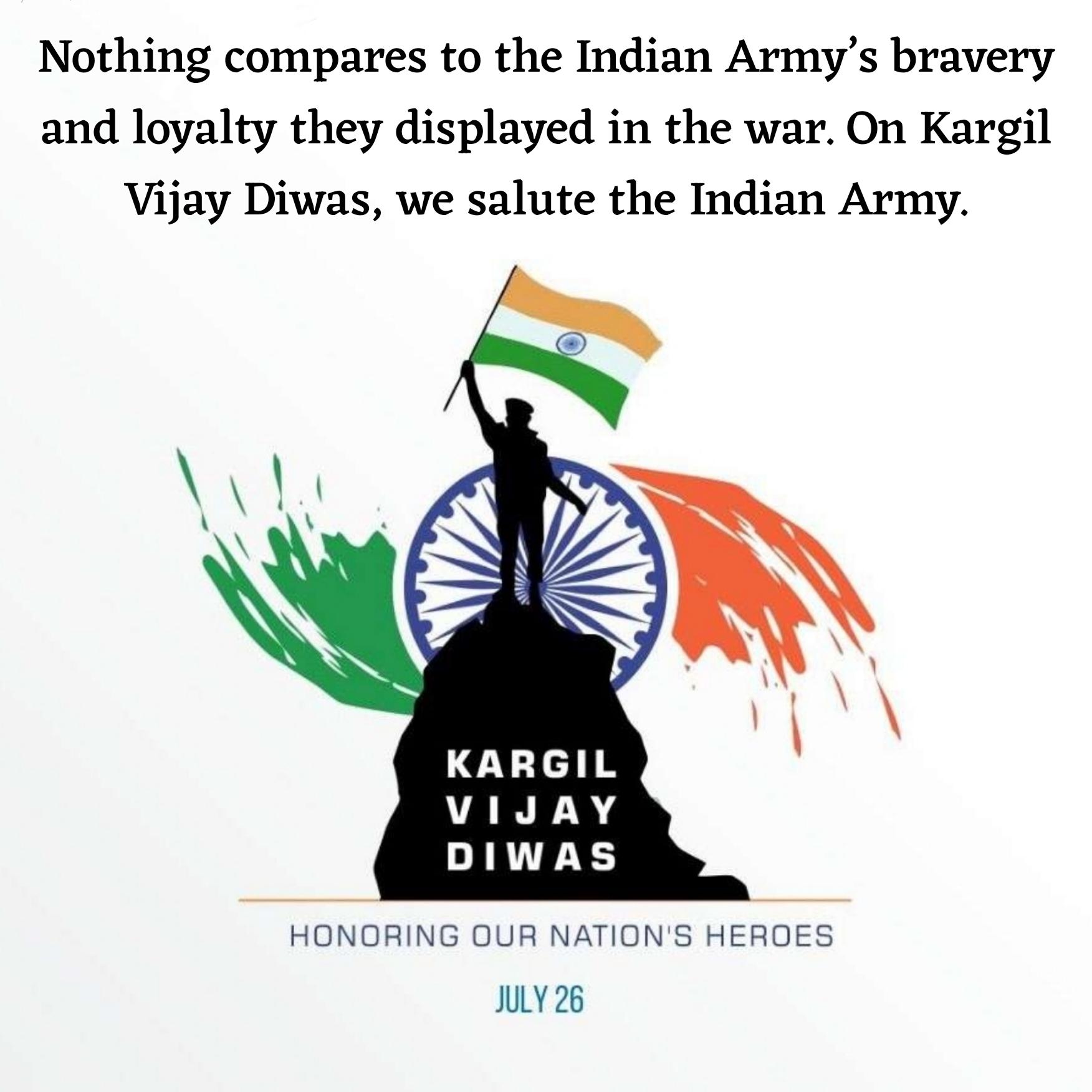 Nothing compares to the Indian Armys bravery and loyalty