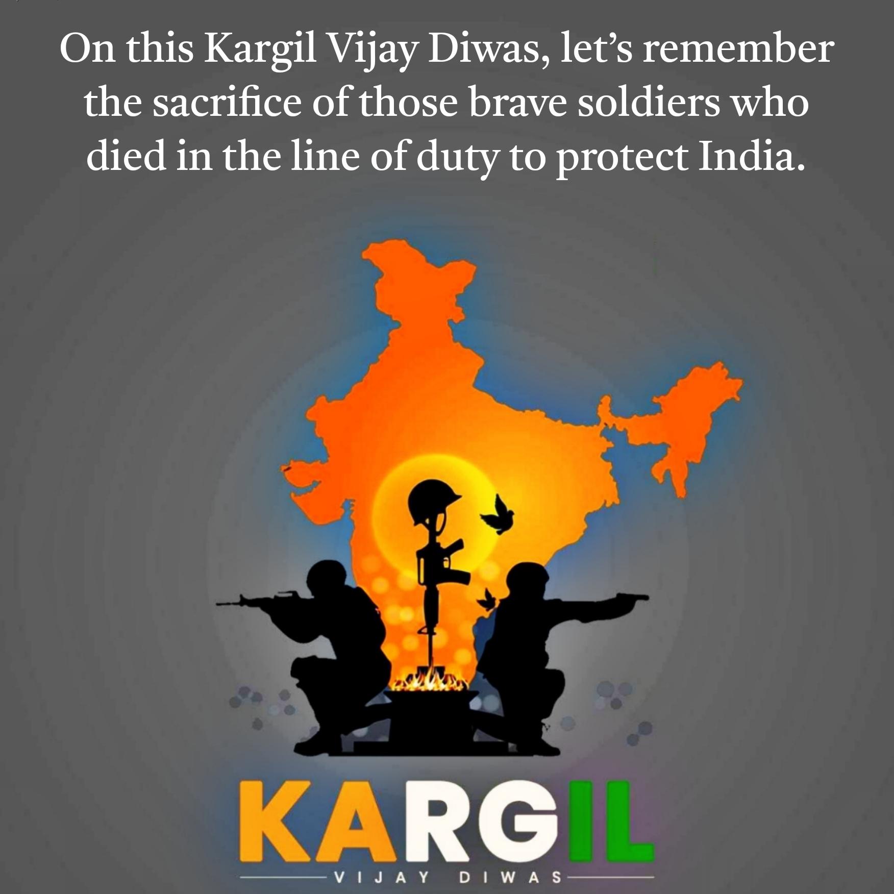 On this Kargil Vijay Diwas lets remember the sacrifice of those brave soldiers
