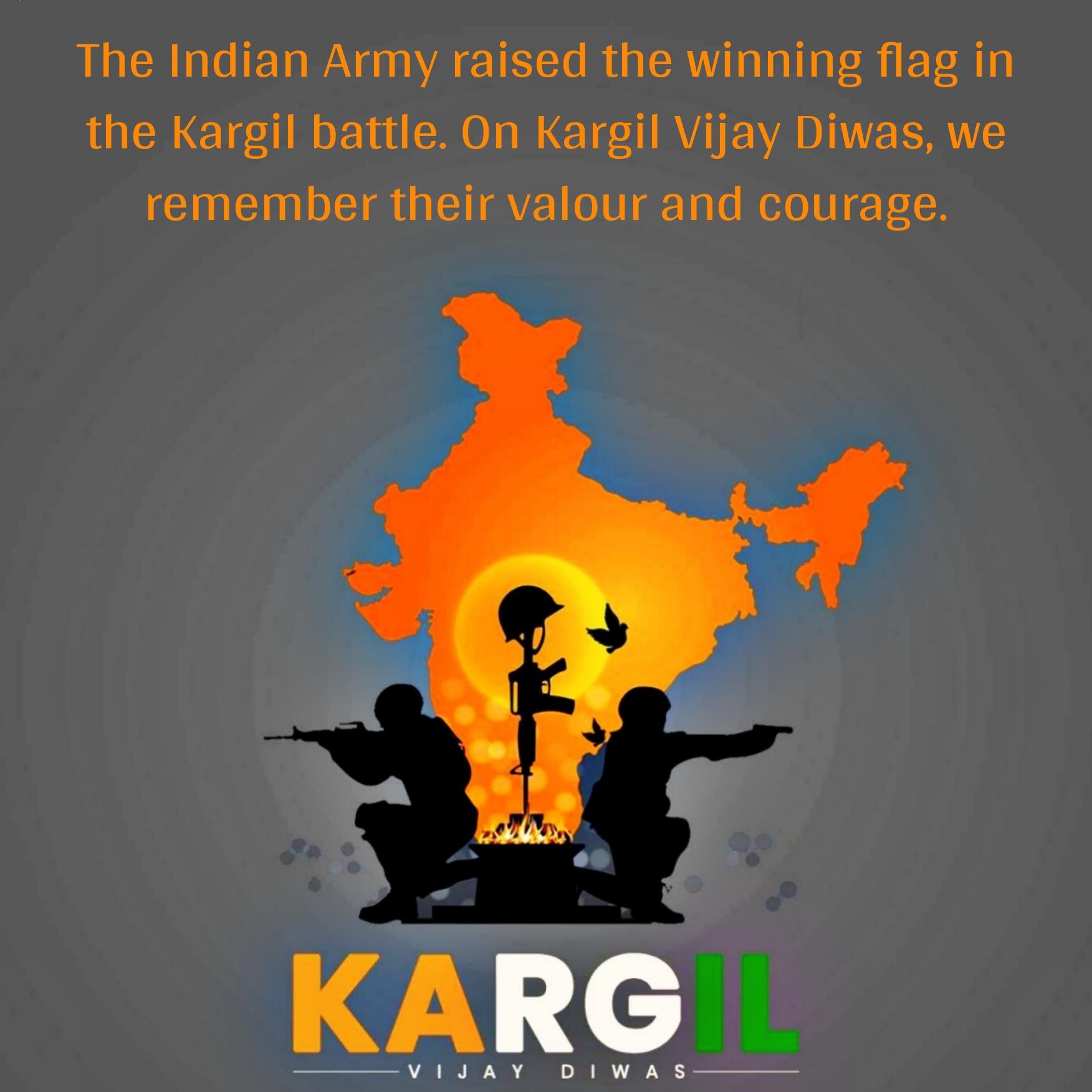 The Indian Army raised the winning flag in the Kargil battle