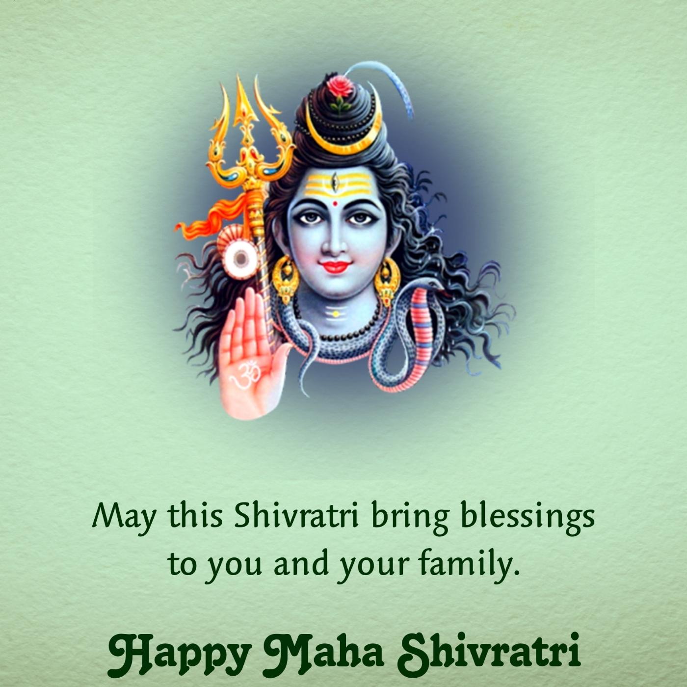 May this Shivratri bring blessings to you and your family