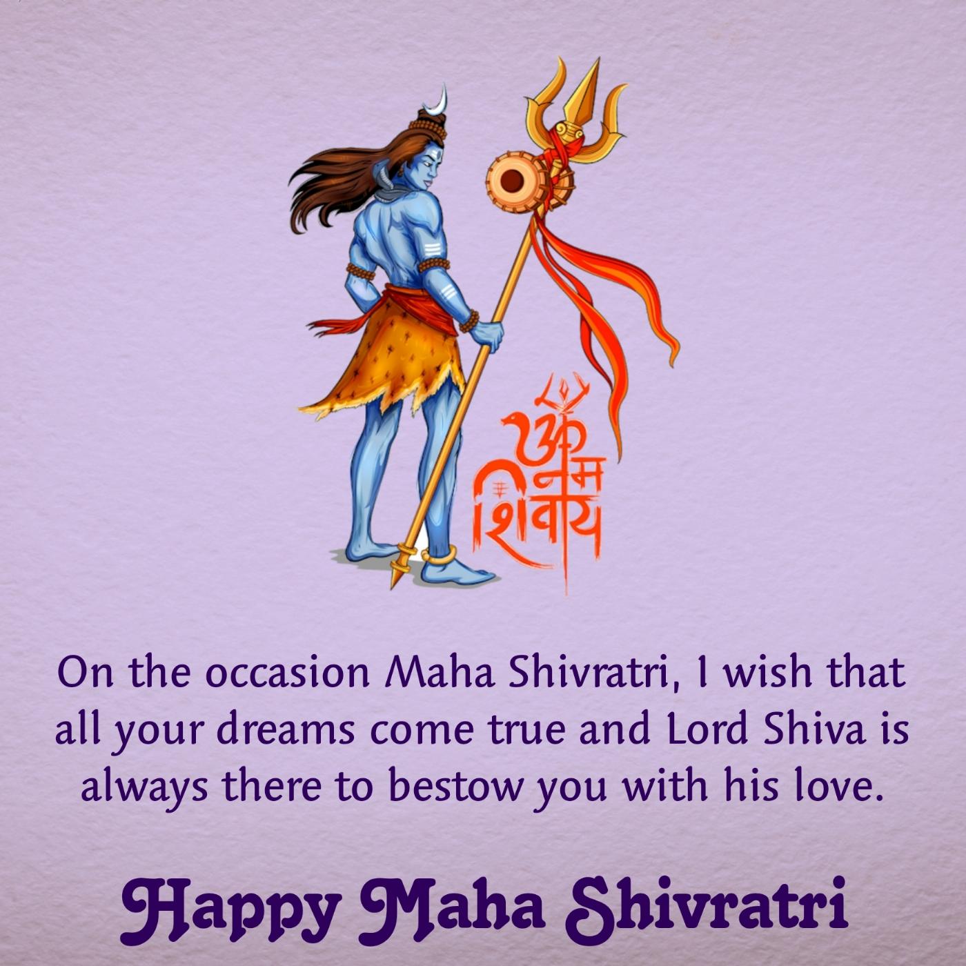 On the occasion Maha Shivratri I wish that all your dreams