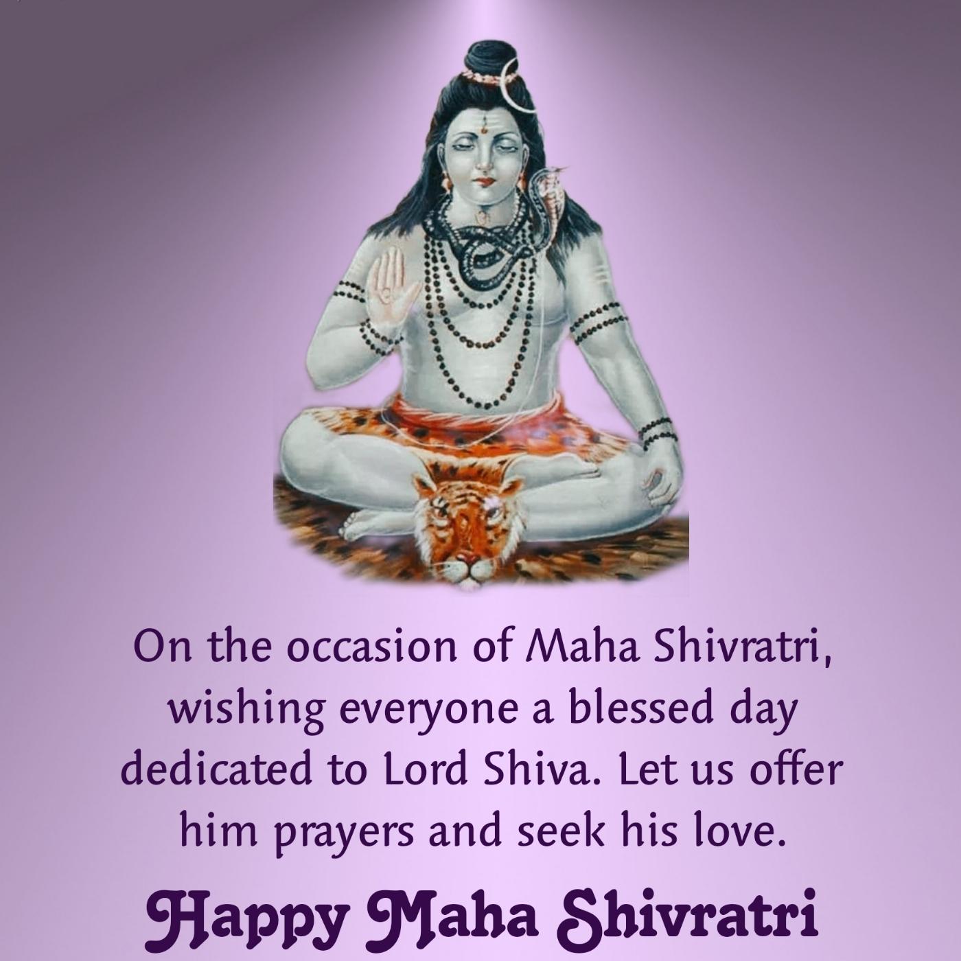 On the occasion of Maha Shivratri wishing everyone a blessed day