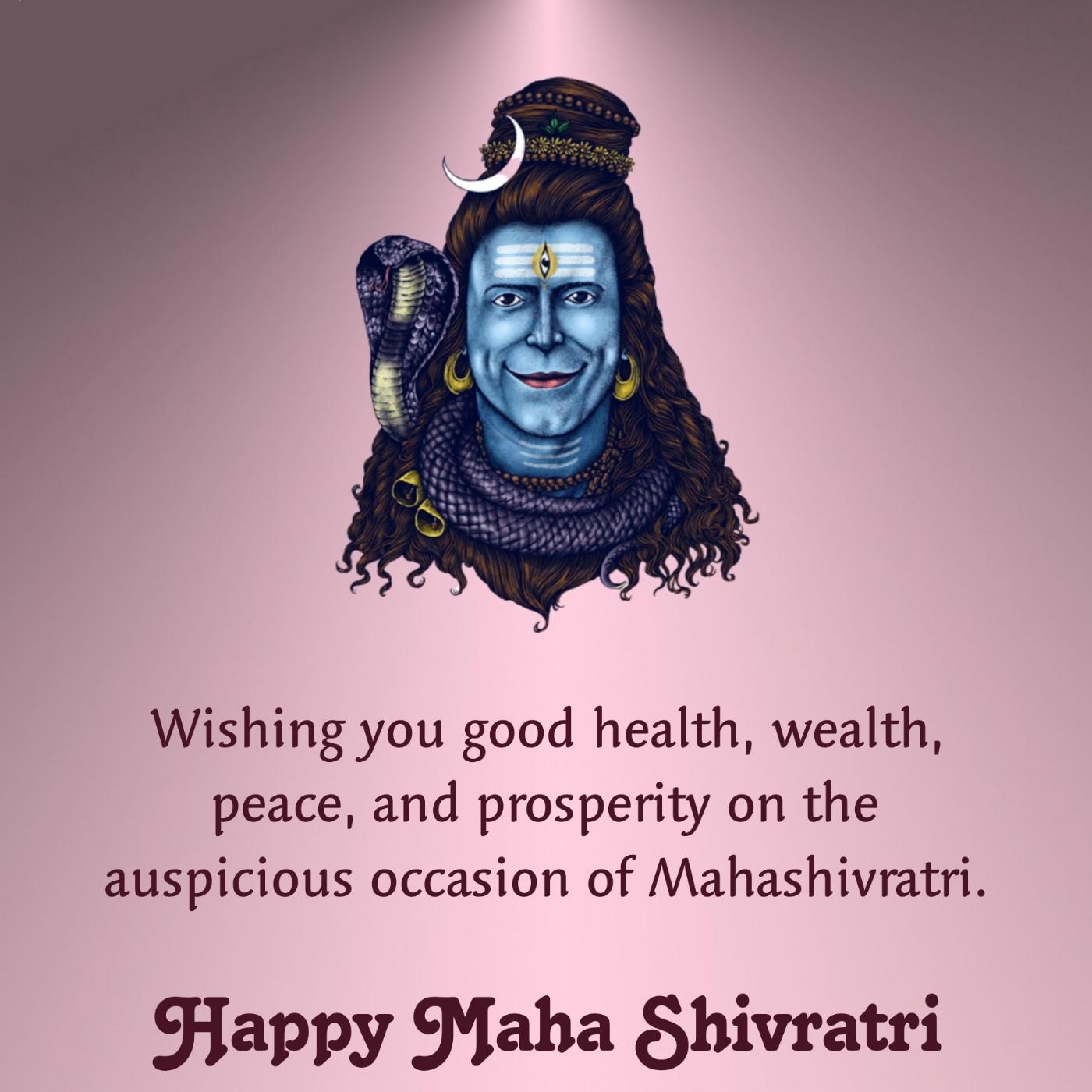 Wishing you good health wealth peace and prosperity