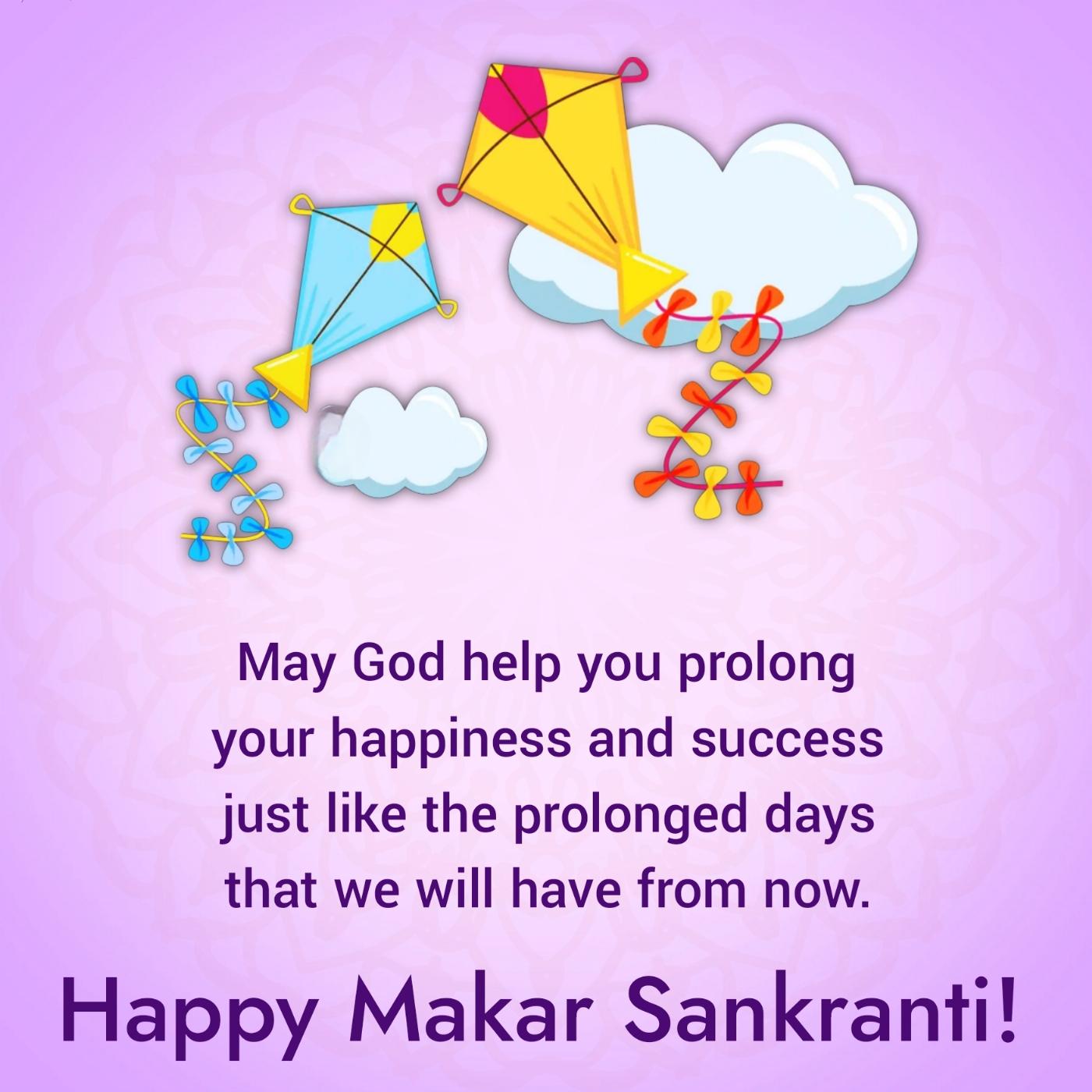 May God help you prolong your happiness and success