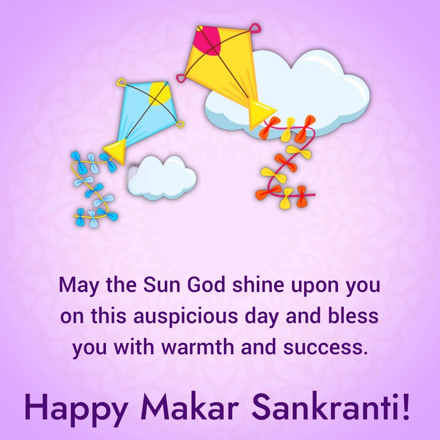 May the Sun God shine upon you on this auspicious day