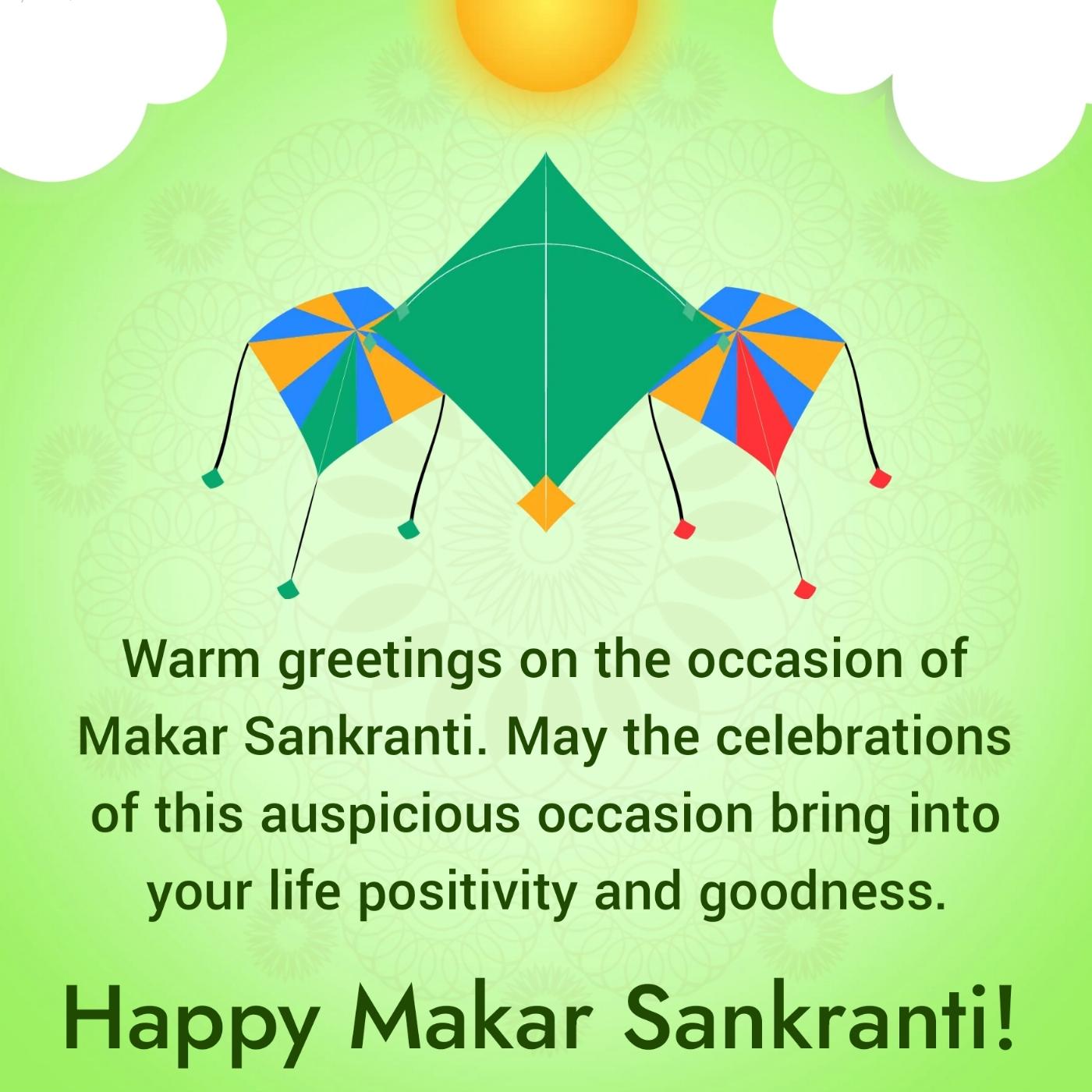 Warm greetings on the occasion of Makar Sankranti