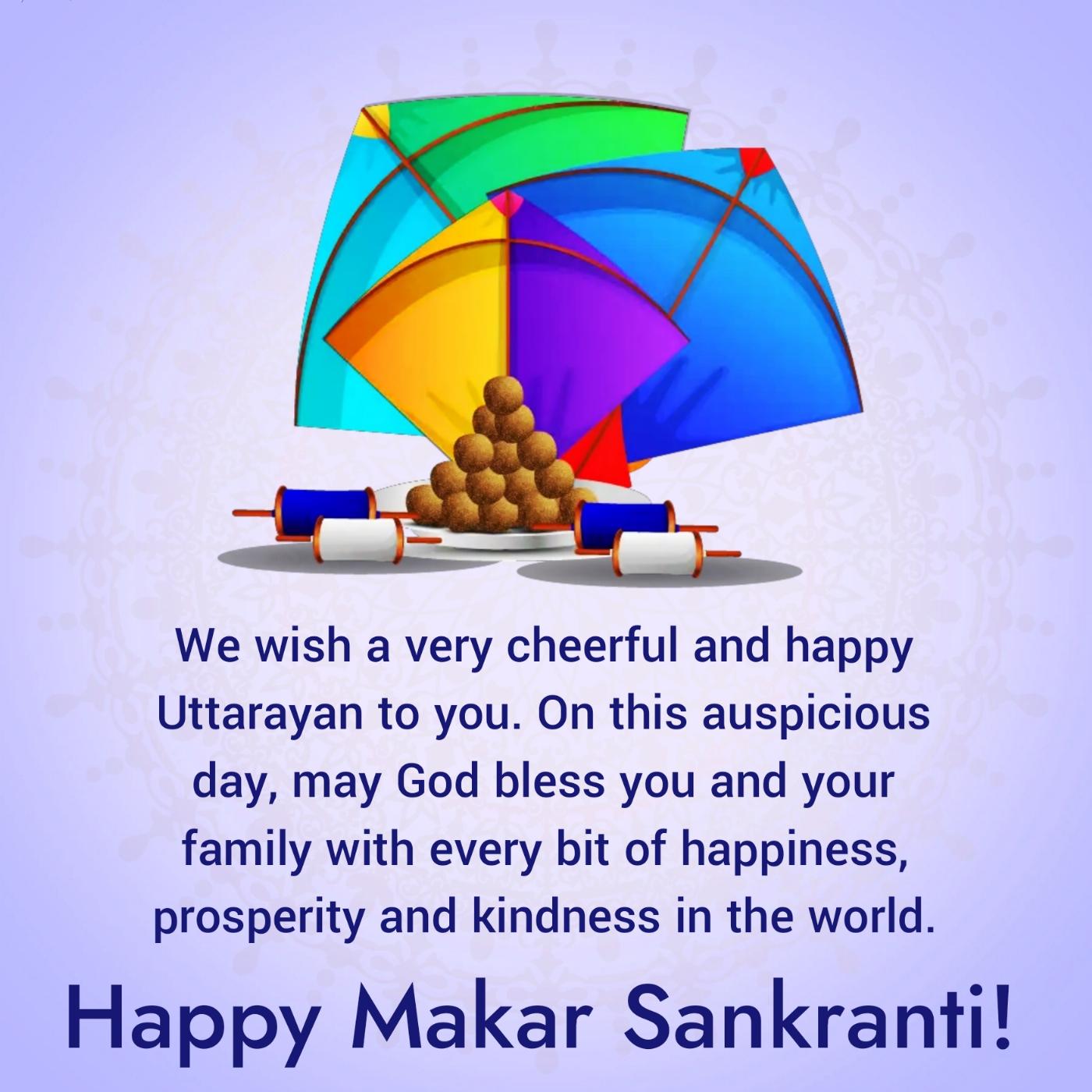 We wish a very cheerful and happy Uttarayan to you
