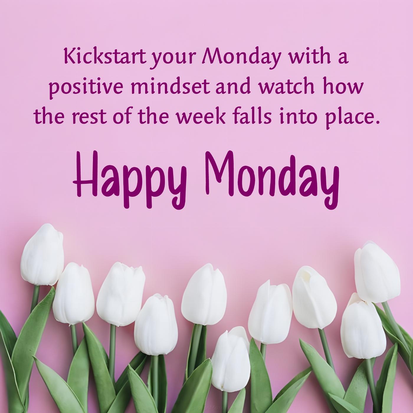 Kickstart your Monday with a positive mindset