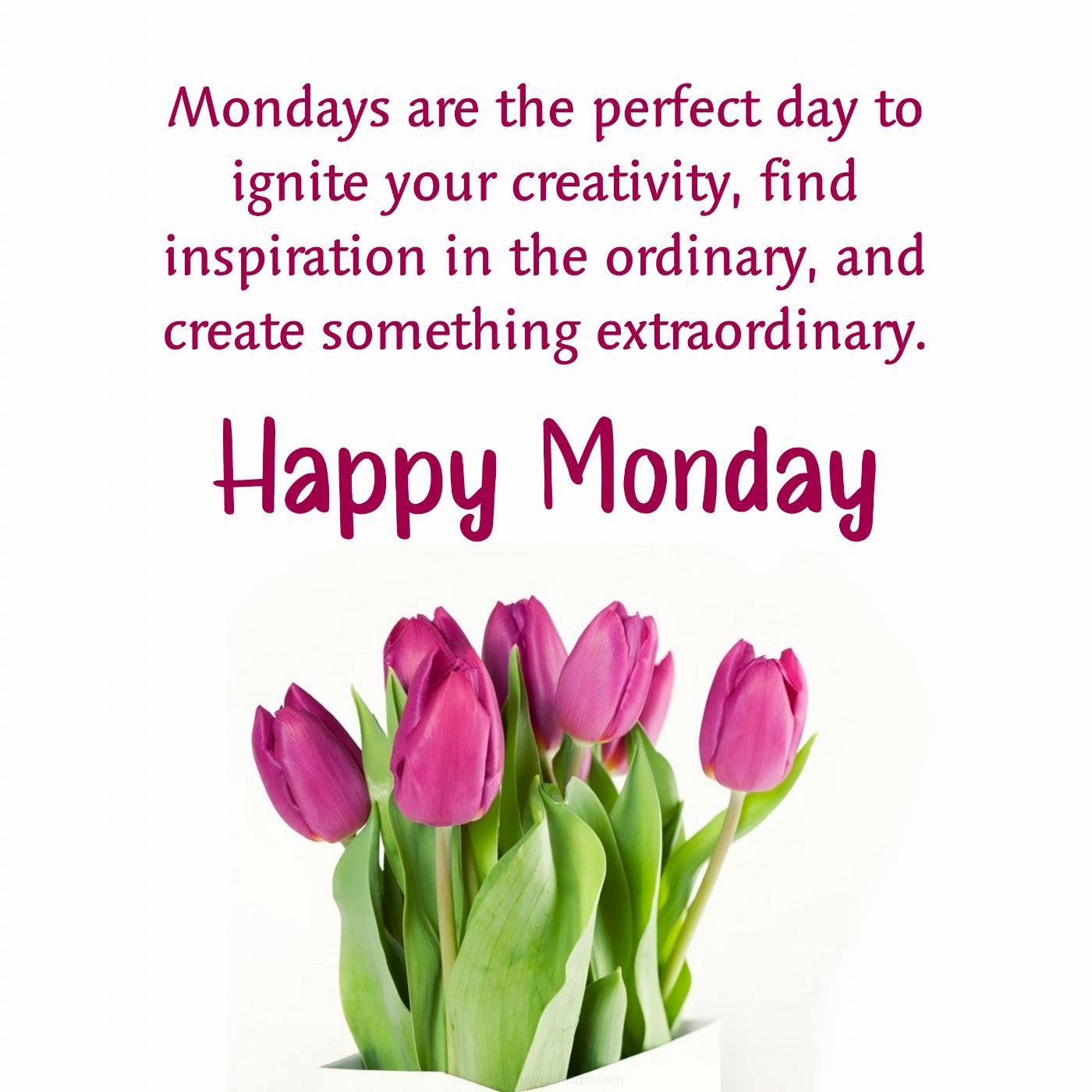 Mondays are the perfect day to ignite your creativity