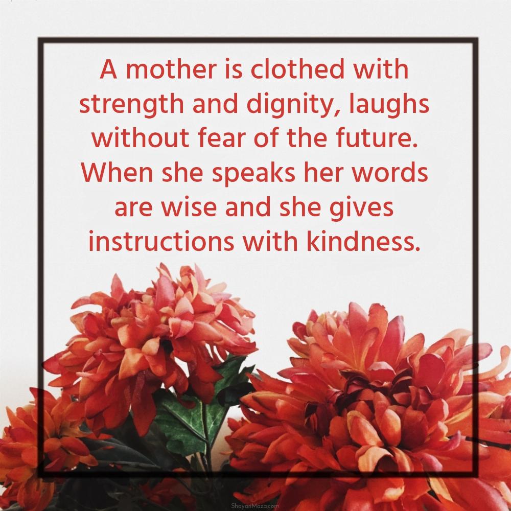 A mother is clothed with strength and dignity laughs without fear of the future