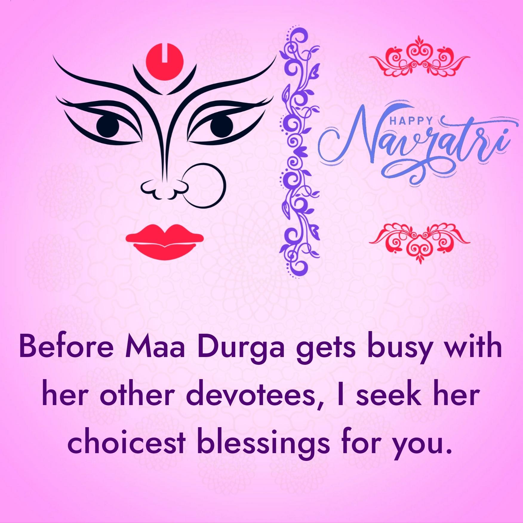 Before Maa Durga gets busy with her other devotees