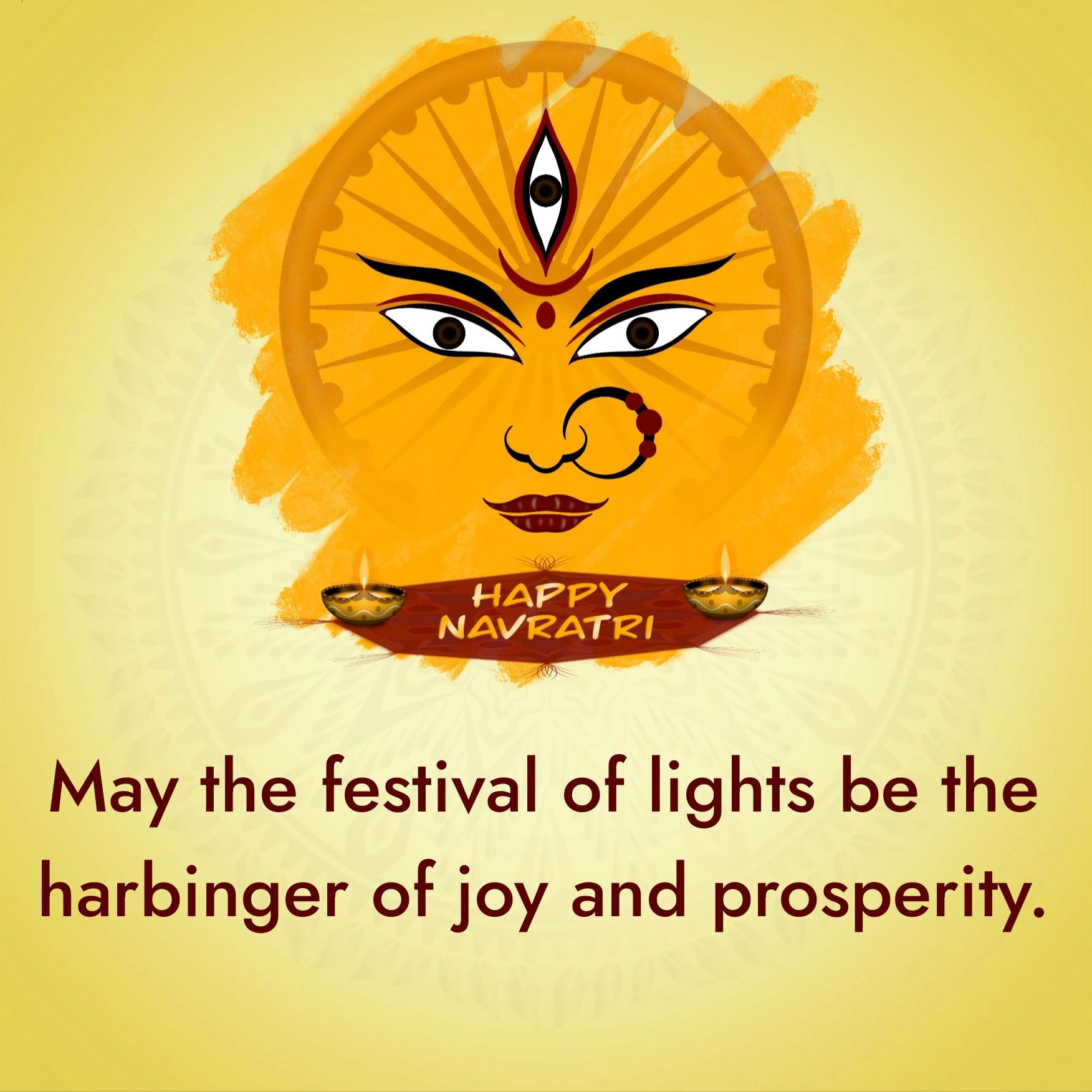 May the festival of lights be the harbinger of joy and prosperity