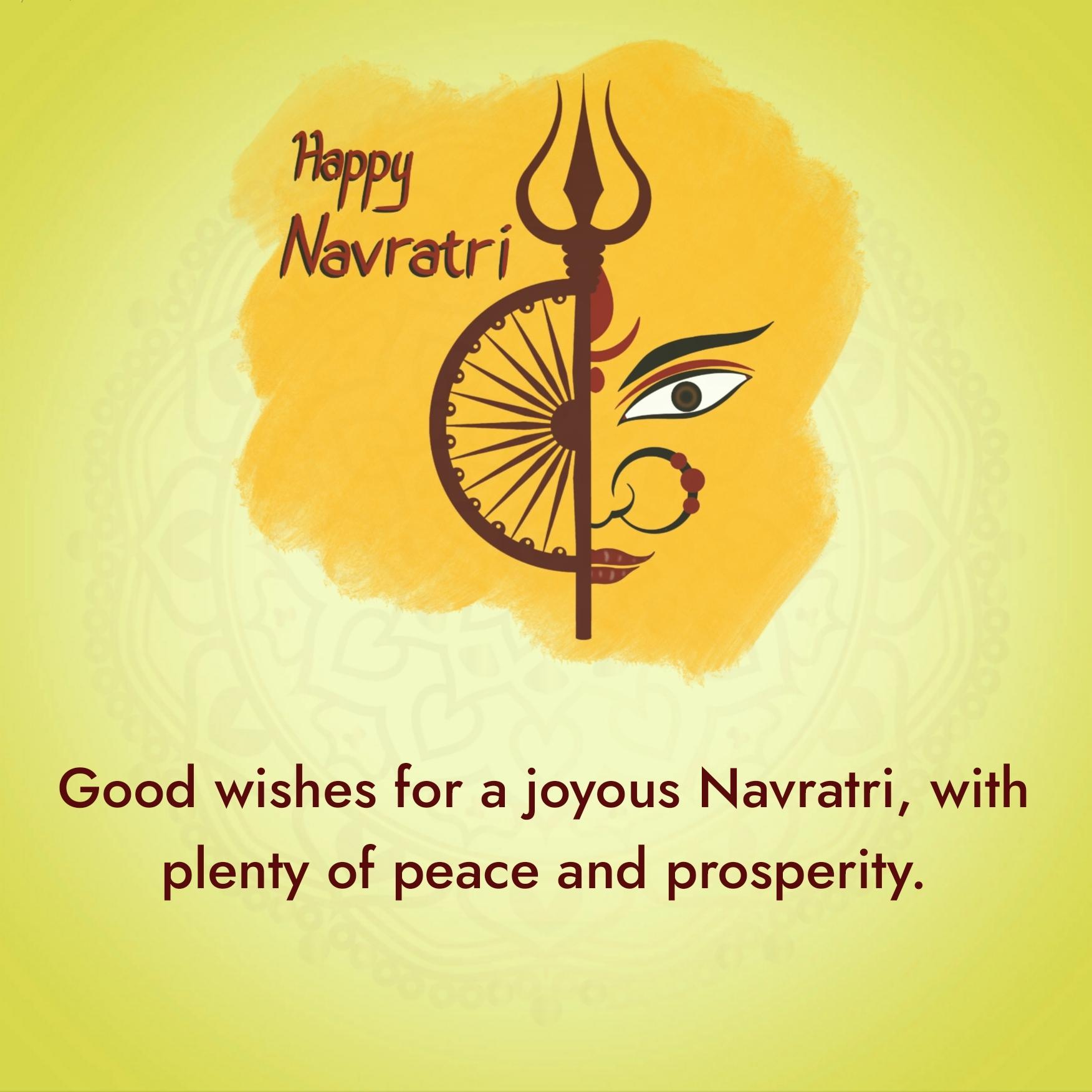Good wishes for a joyous Navratri with plenty of peace