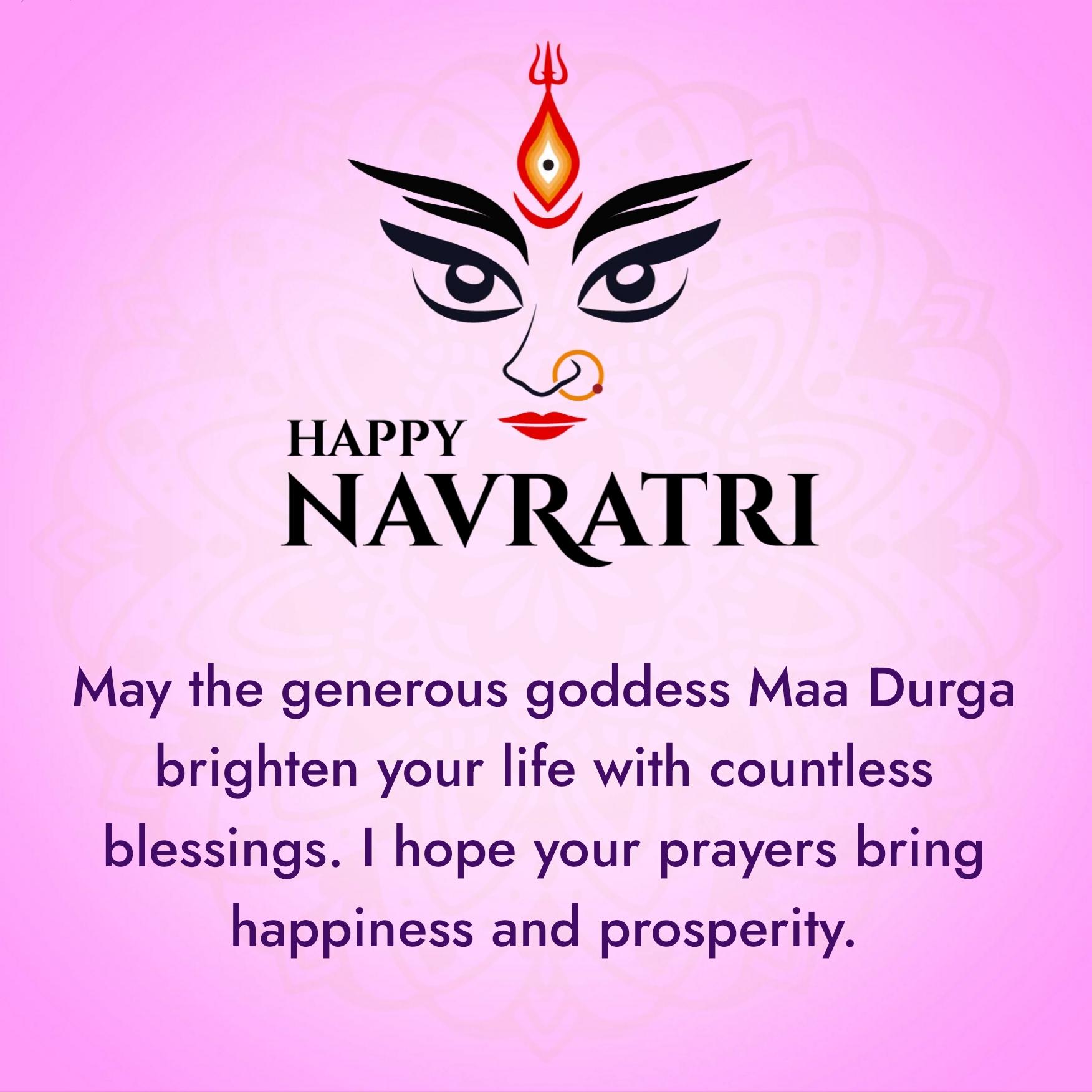 May the generous goddess Maa Durga brighten your life