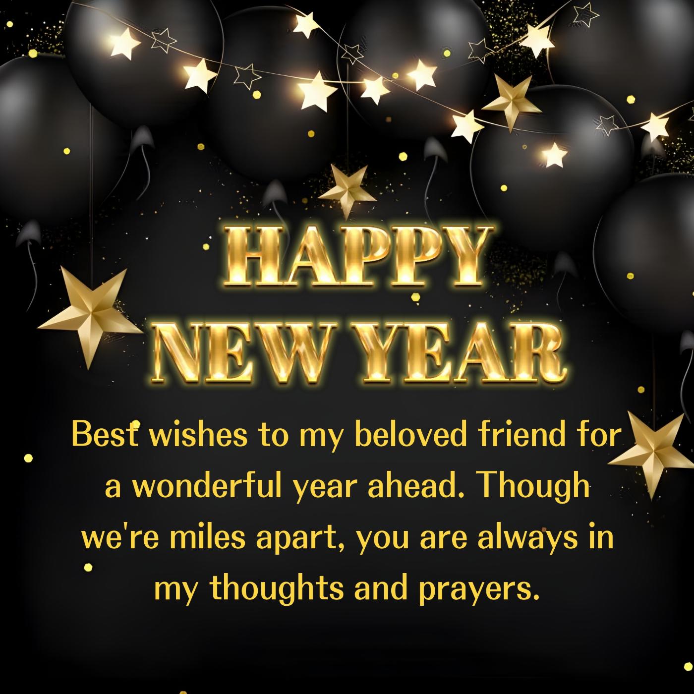 Best wishes to my beloved friend for a wonderful year ahead