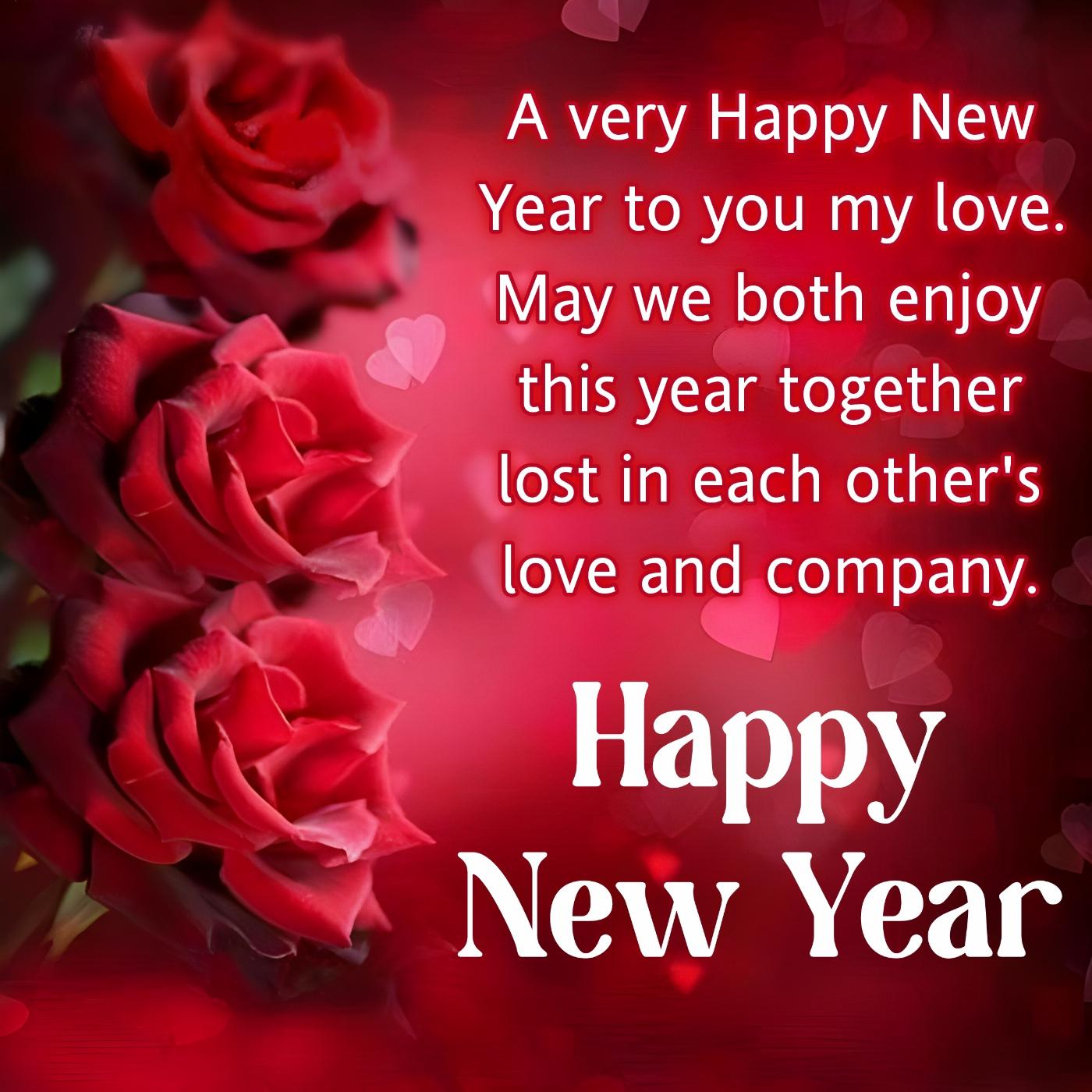 A very Happy New Year to you my love