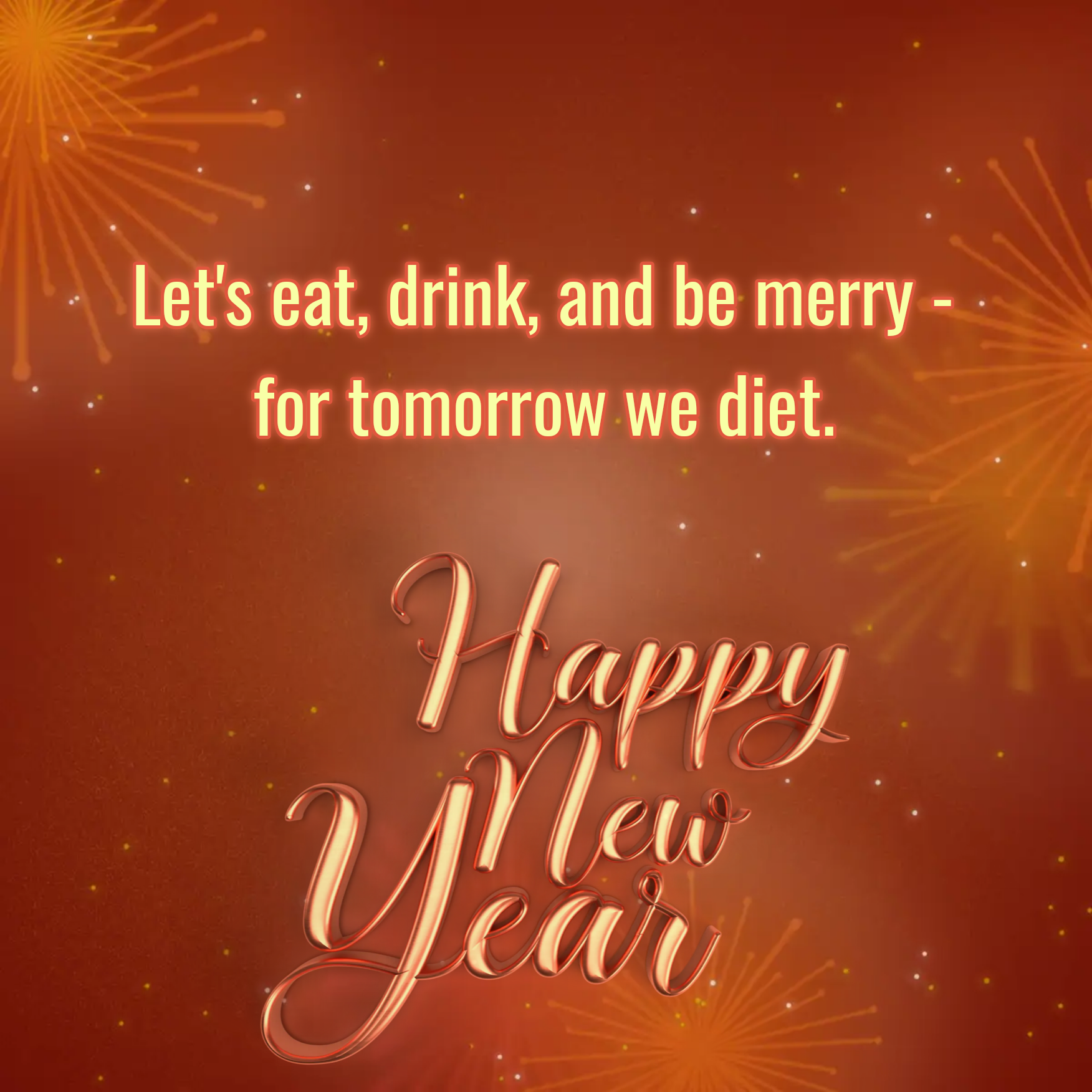Let's eat drink and be merry - for tomorrow we diet