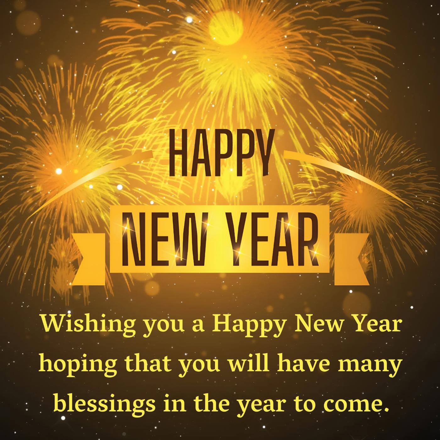 Wishing you a Happy New Year hoping that you will have