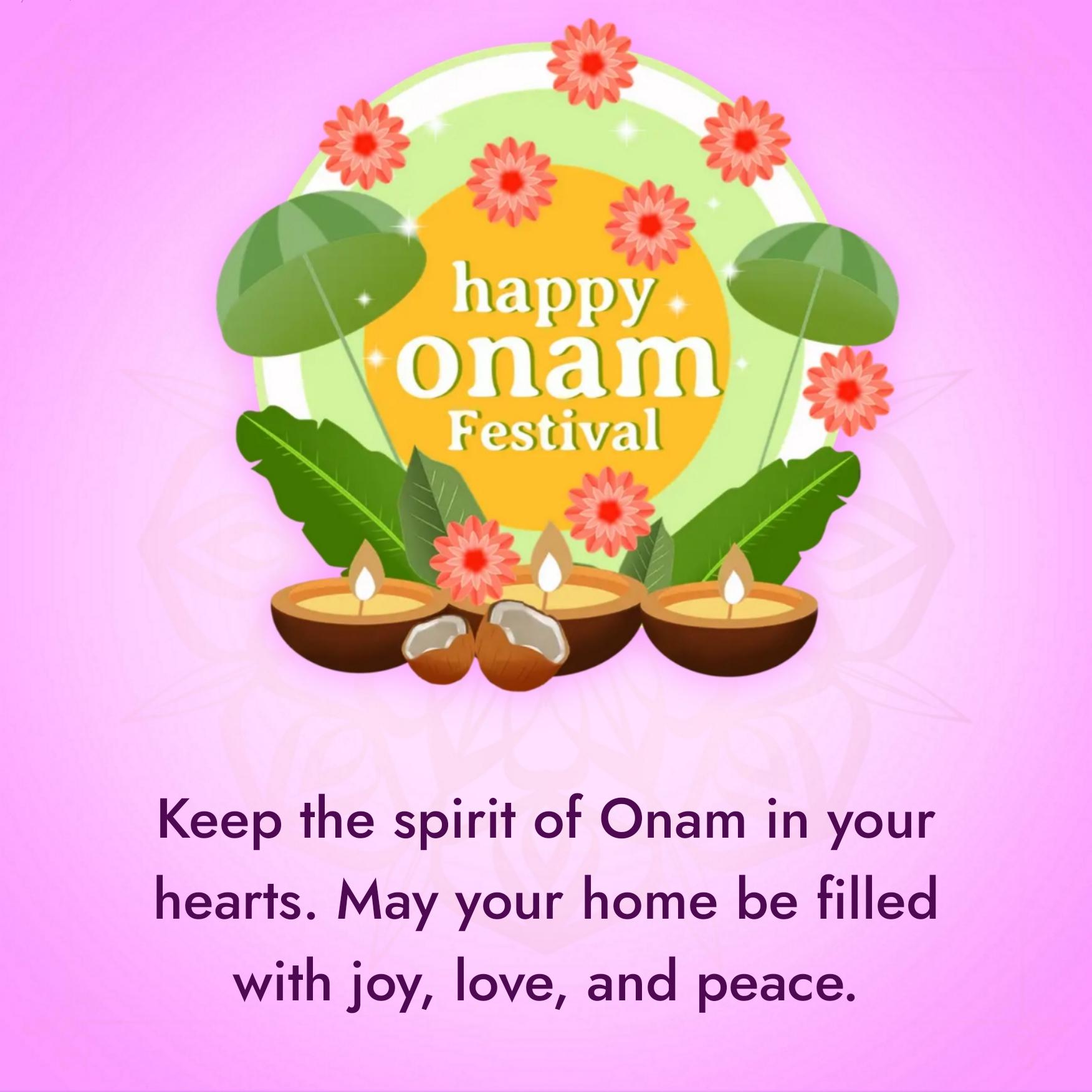 Keep the spirit of Onam in your hearts