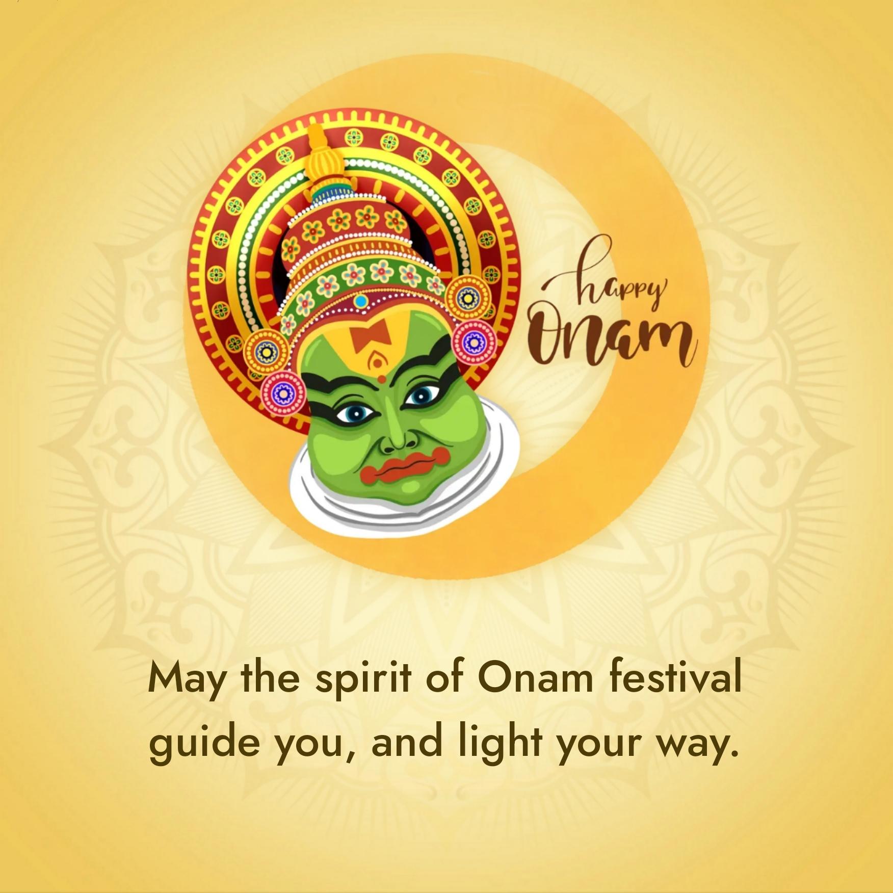 May the spirit of Onam festival guide you and light your way