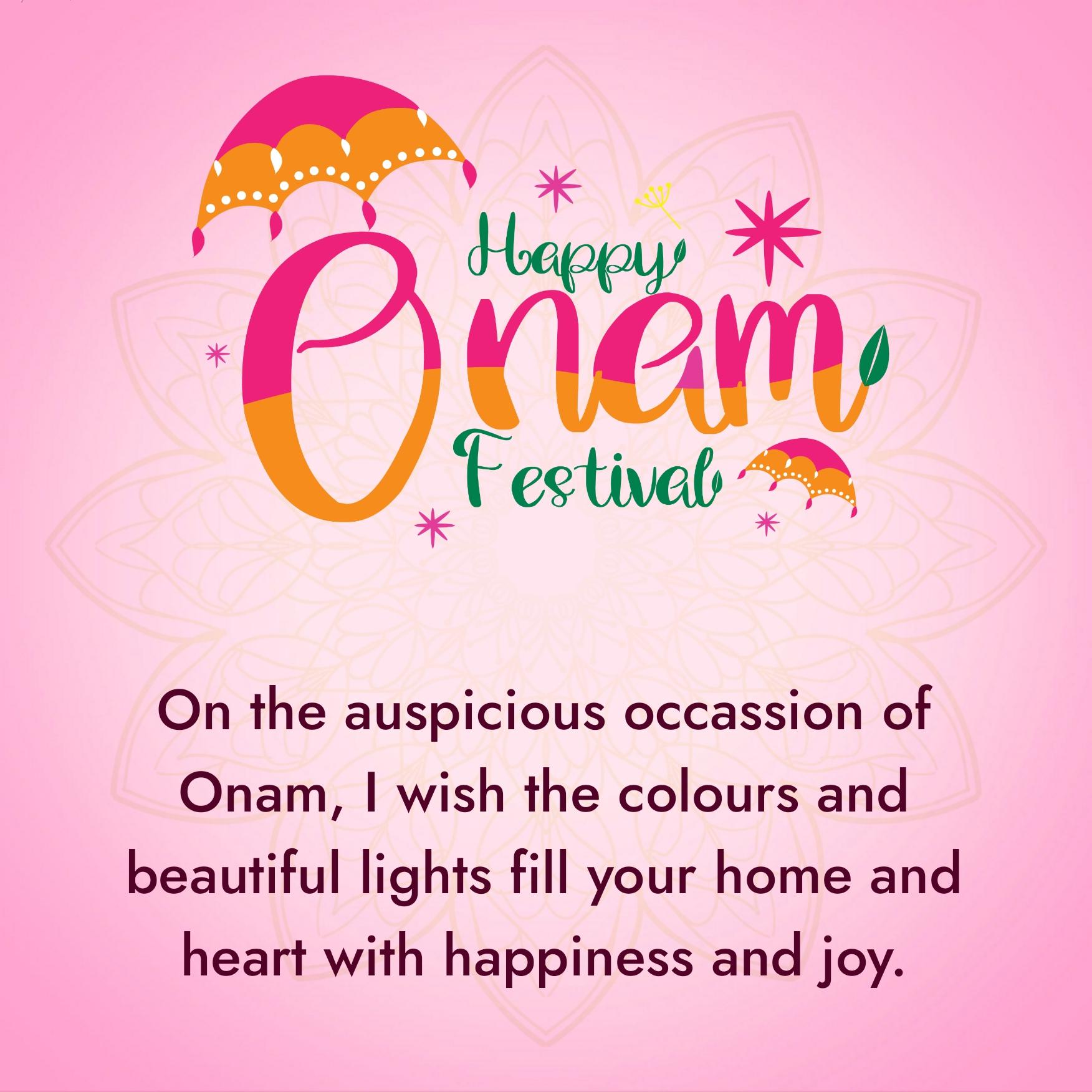 On the auspicious occassion of Onam I wish the colours