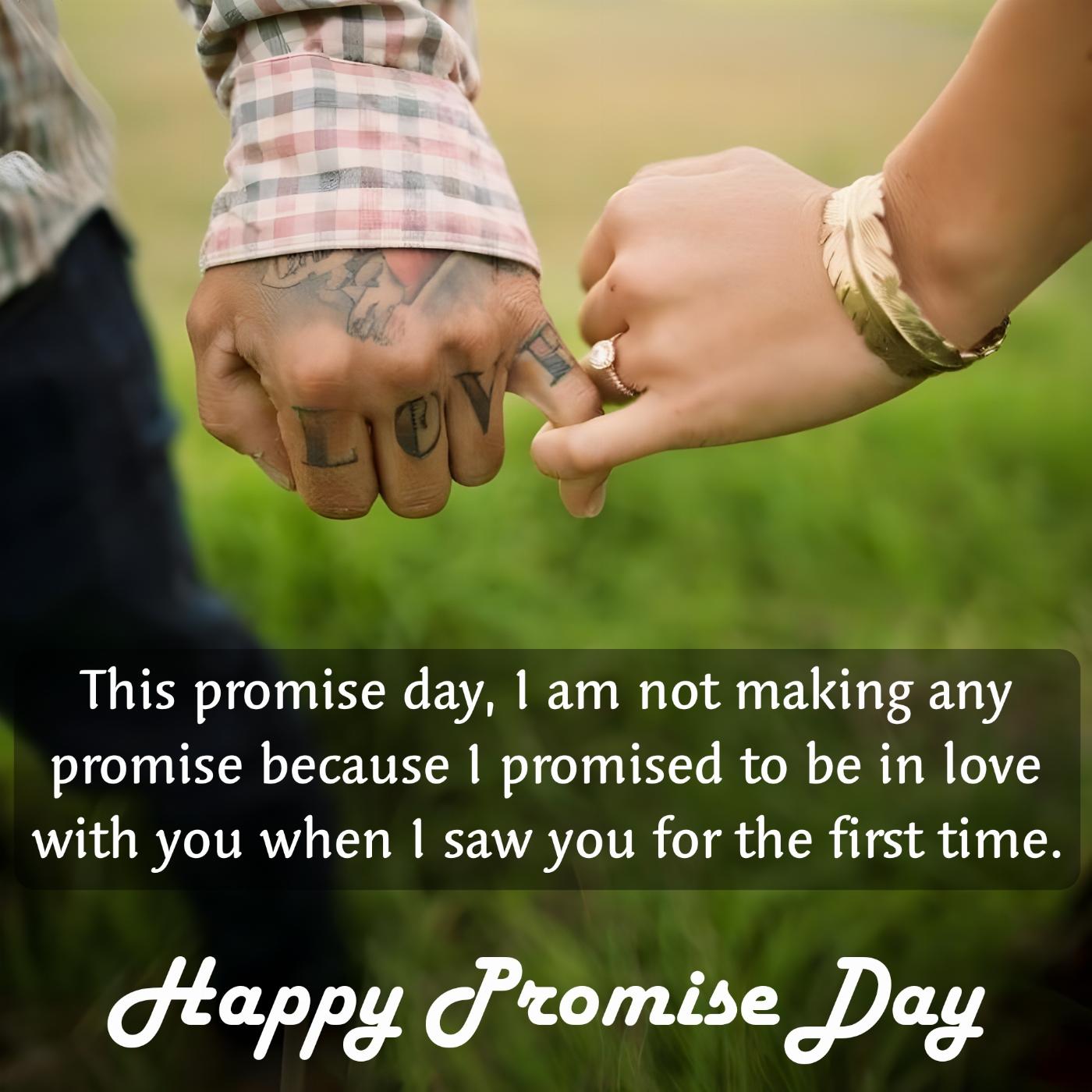 This promise day I am not making any promise