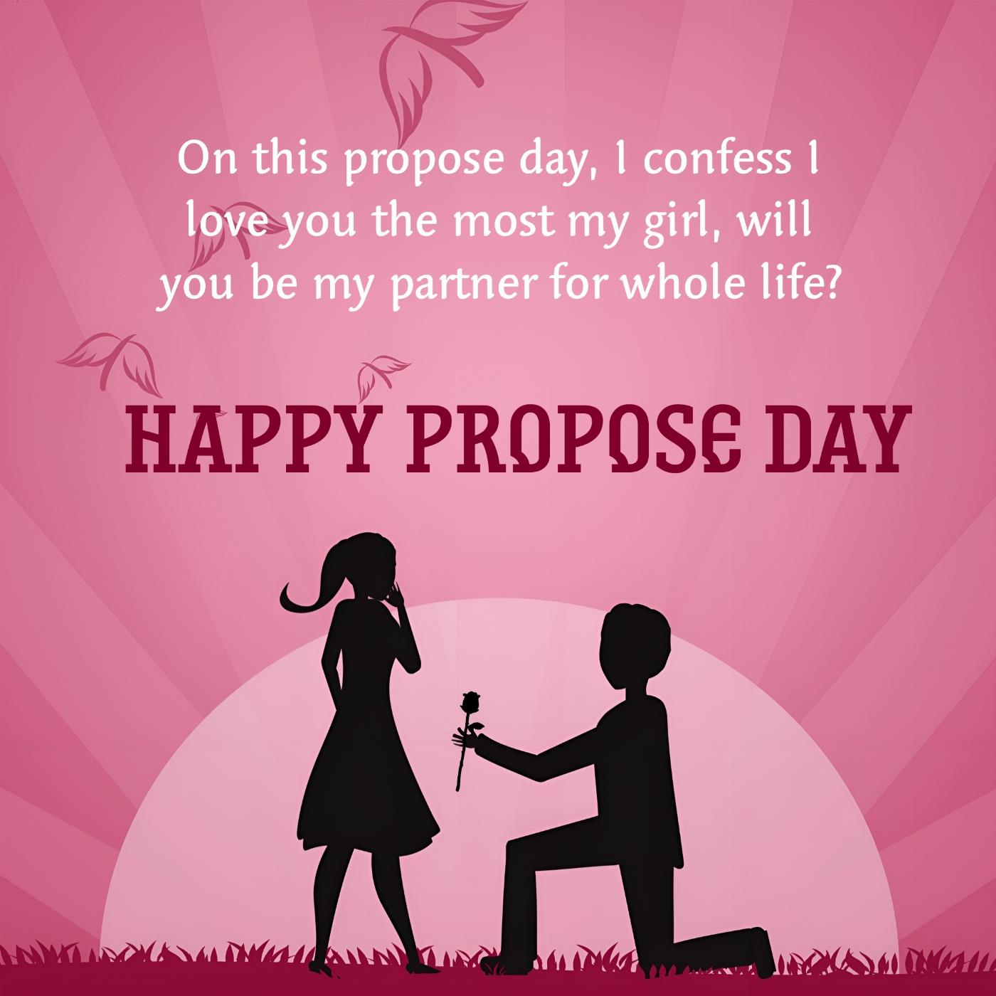 On this propose day I confess I love you the most my girl