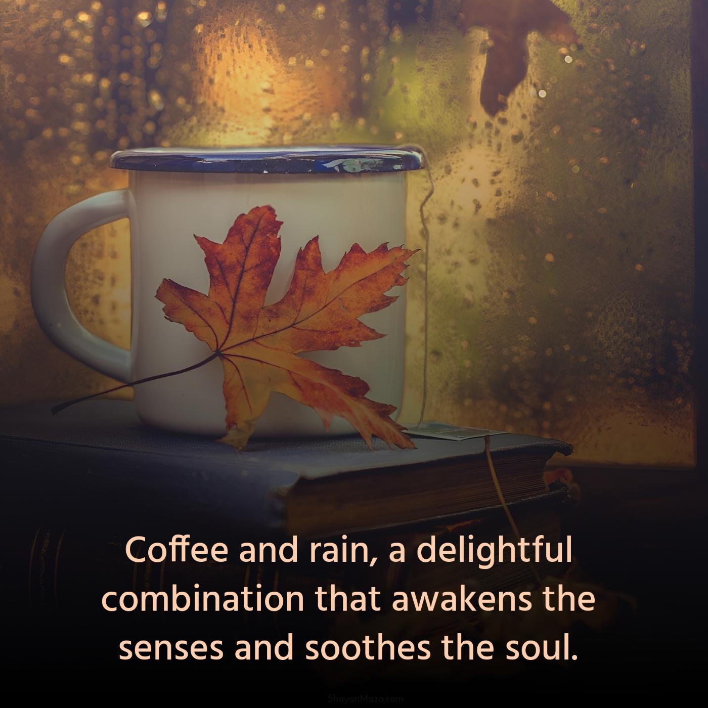 Coffee and rain a delightful combination that awakens the senses