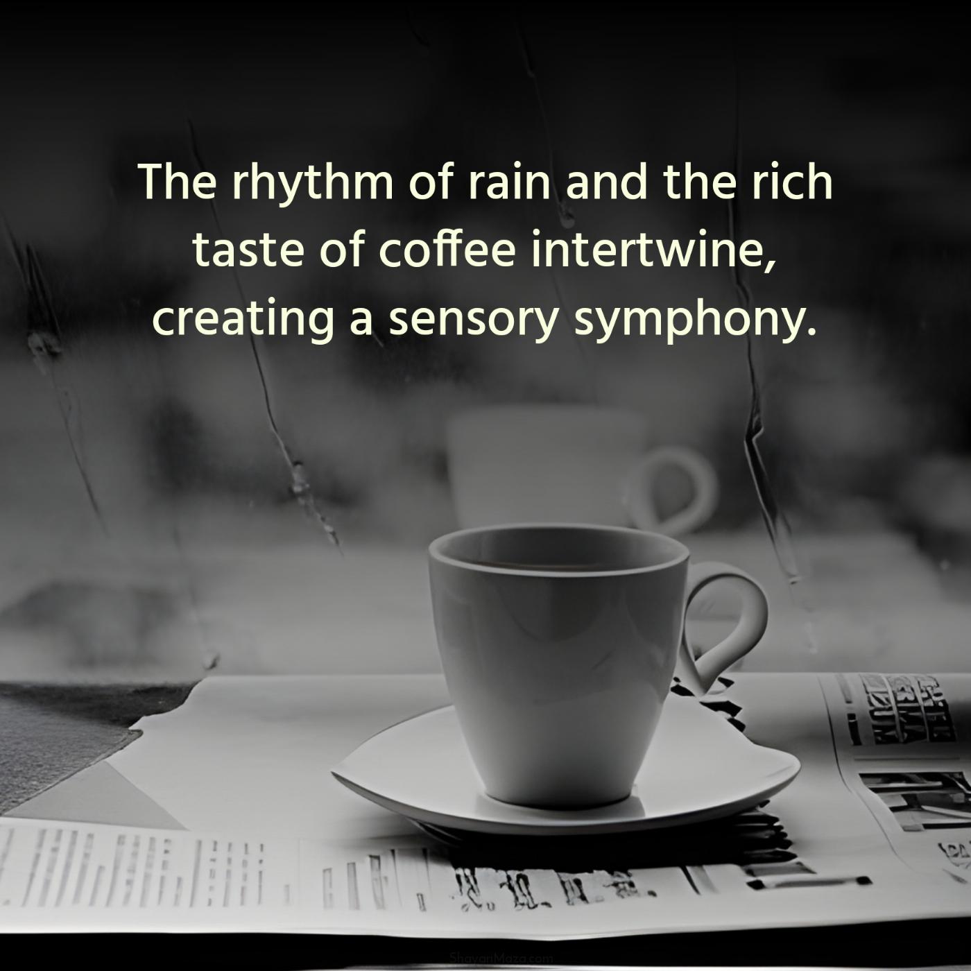 The rhythm of rain and the rich taste of coffee intertwine