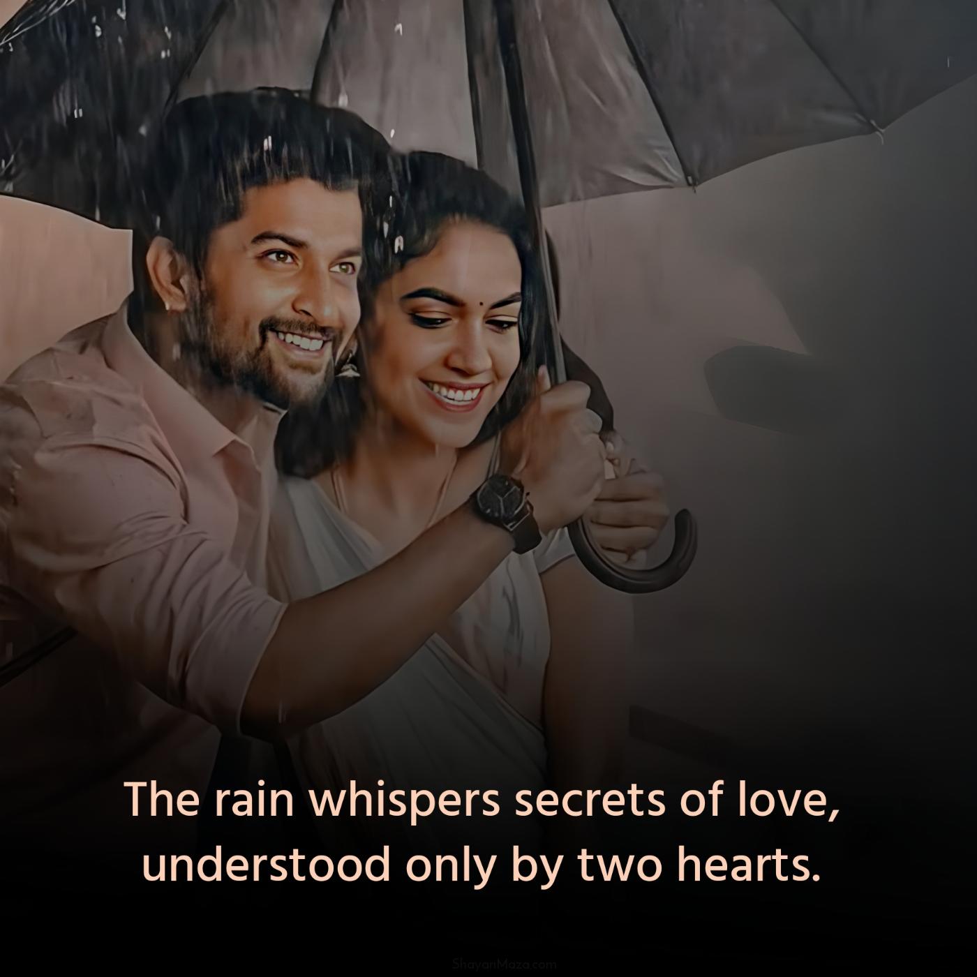 The rain whispers secrets of love understood only by two hearts