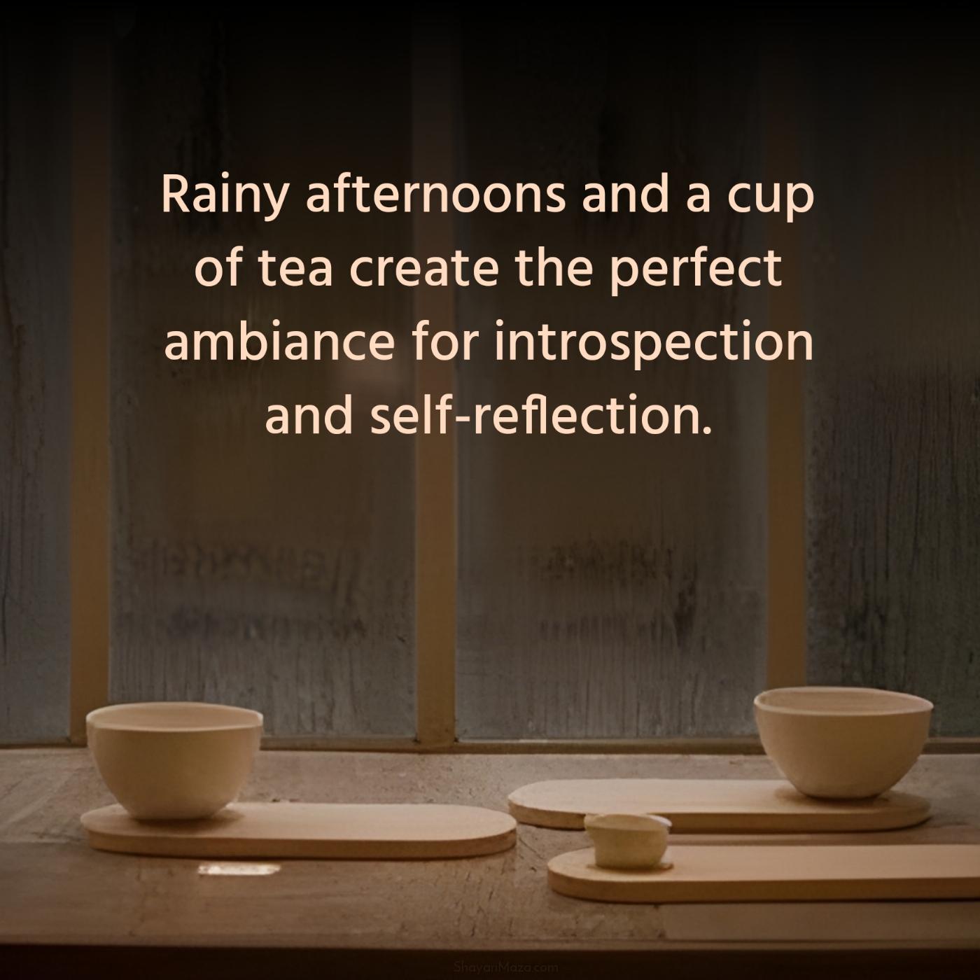 Rainy afternoons and a cup of tea create the perfect ambiance