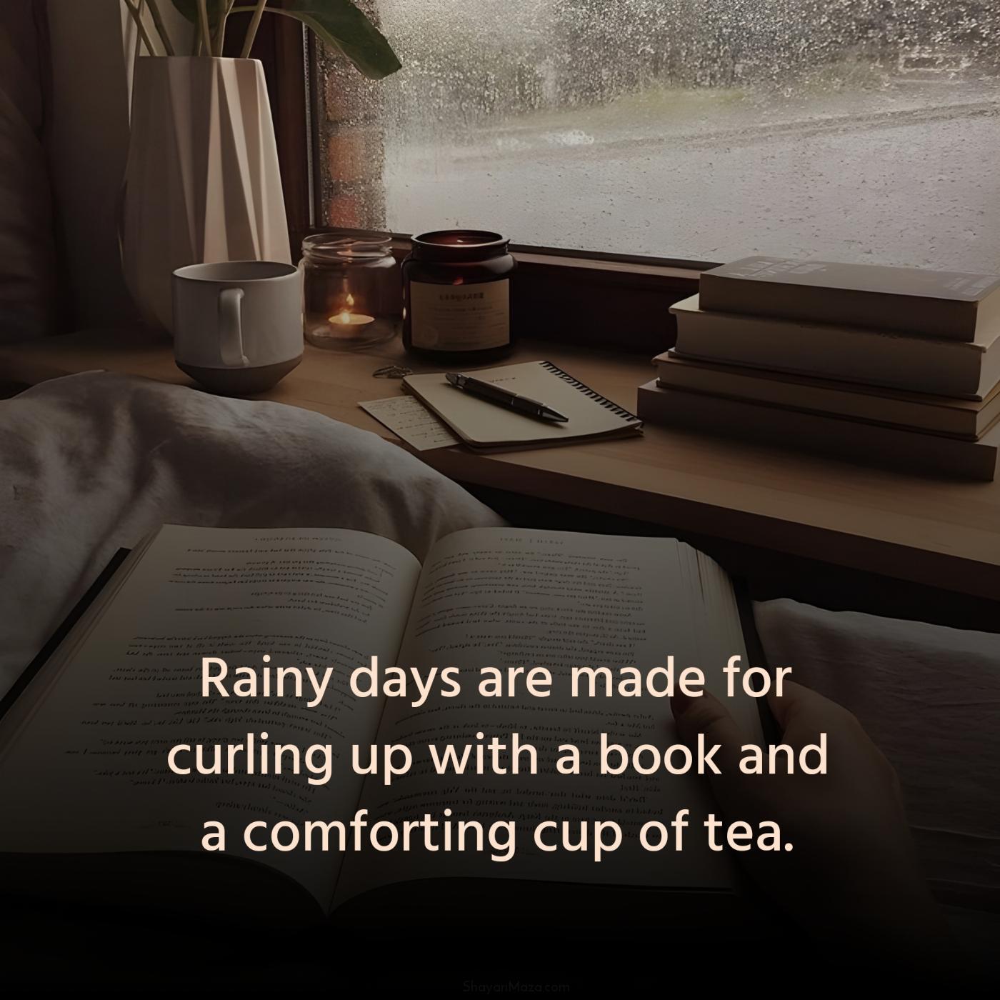 Rainy days are made for curling up with a book and a comforting cup of tea