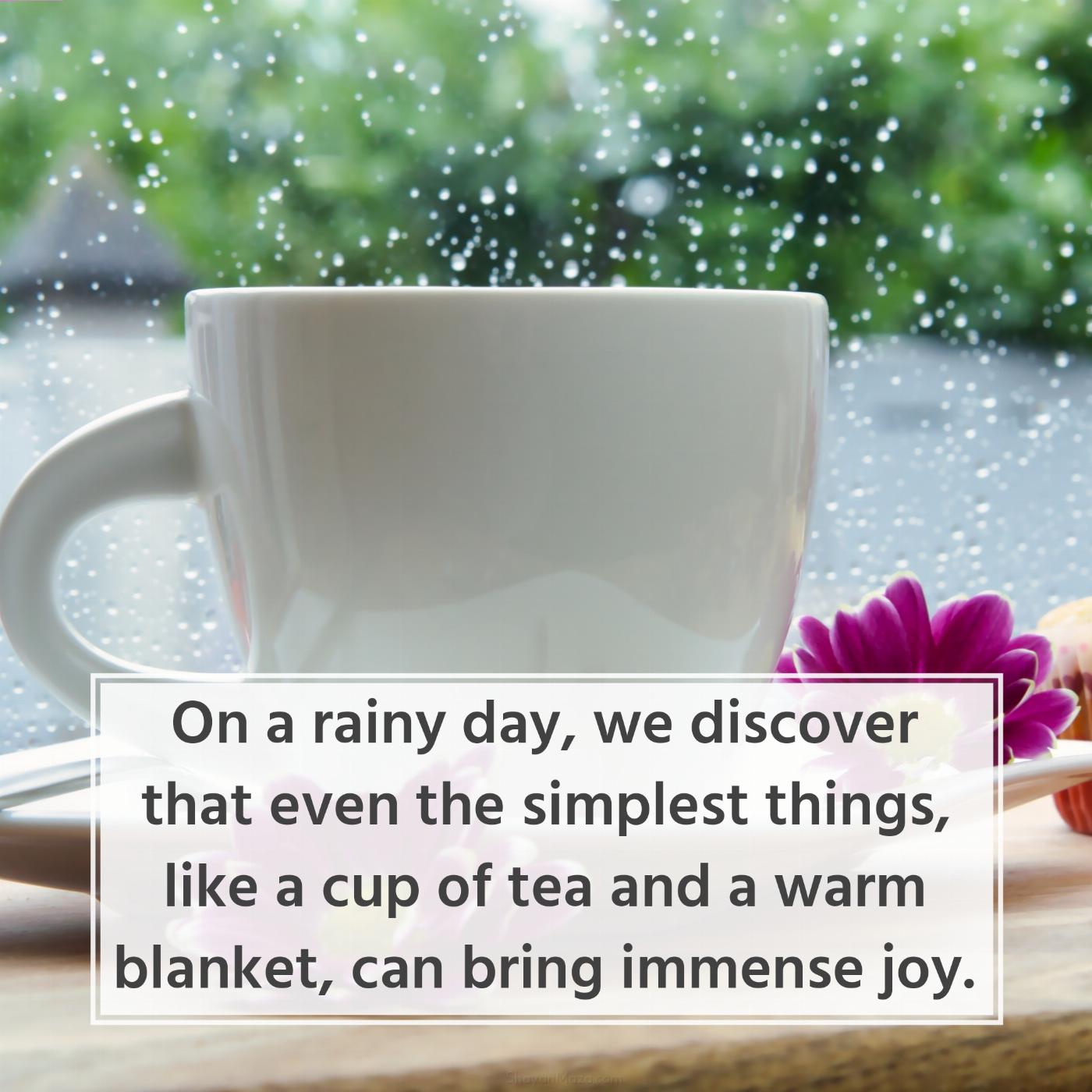 On a rainy day we discover that even the simplest things