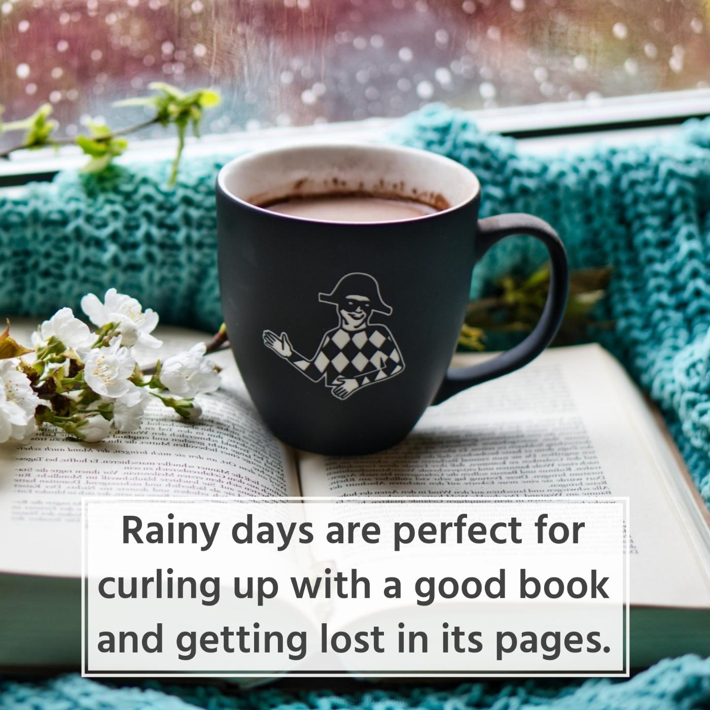 Rainy days are perfect for curling up with a good book