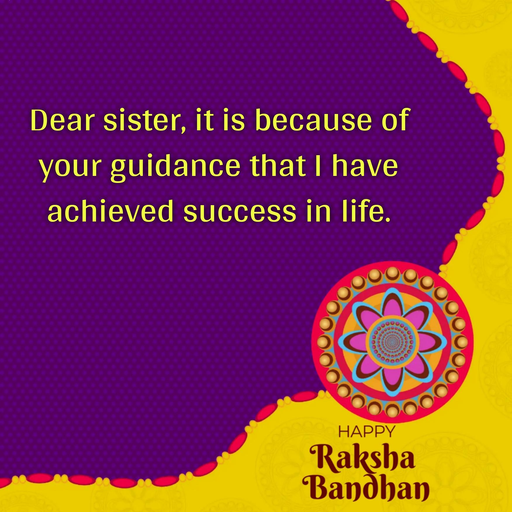 Dear sister it is because of your guidance