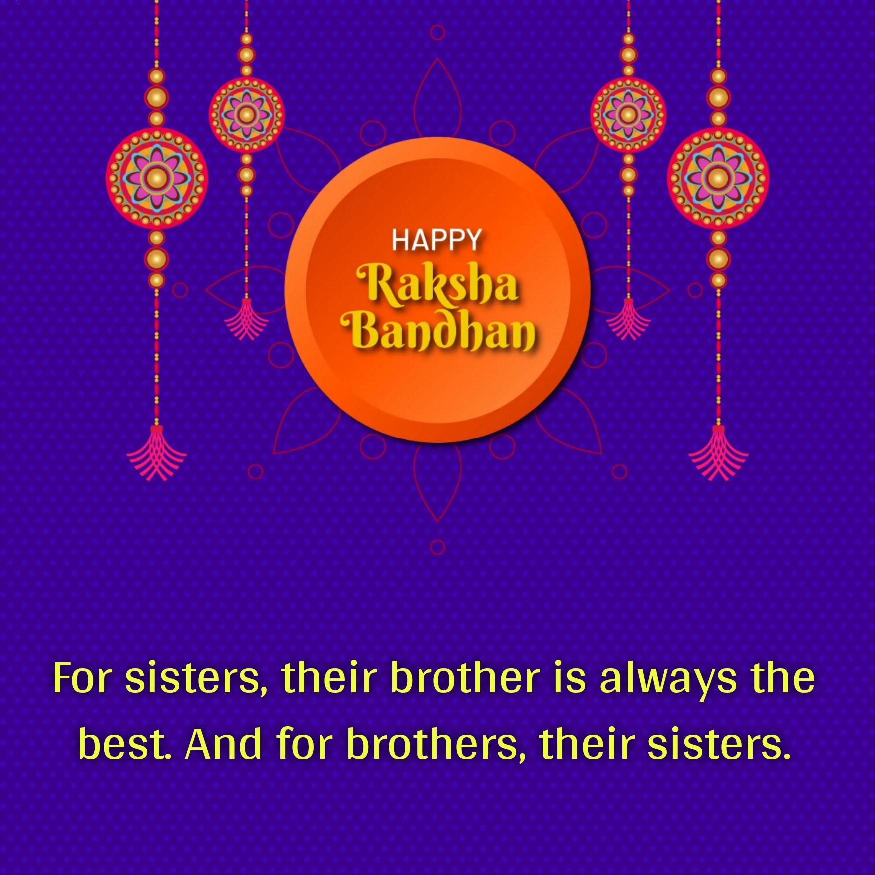 For sisters their brother is always the best