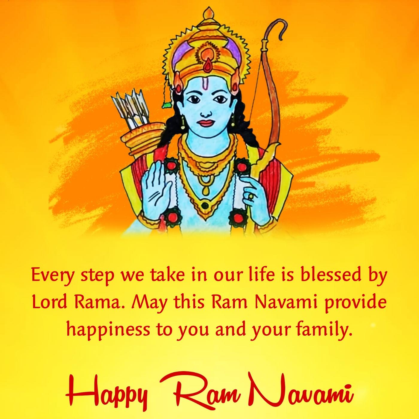 Every step we take in our life is blessed by Lord Rama