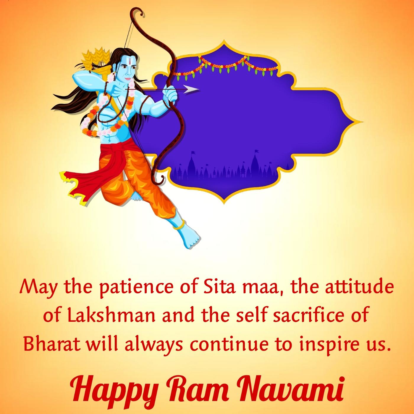 May the patience of Sita maa the attitude of Lakshman