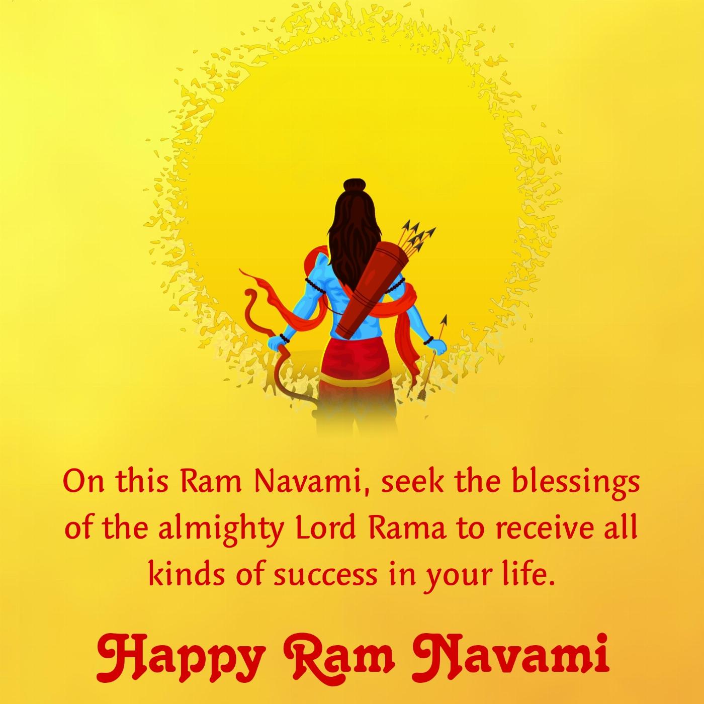 On this Ram Navami seek the blessings of the almighty Lord Rama