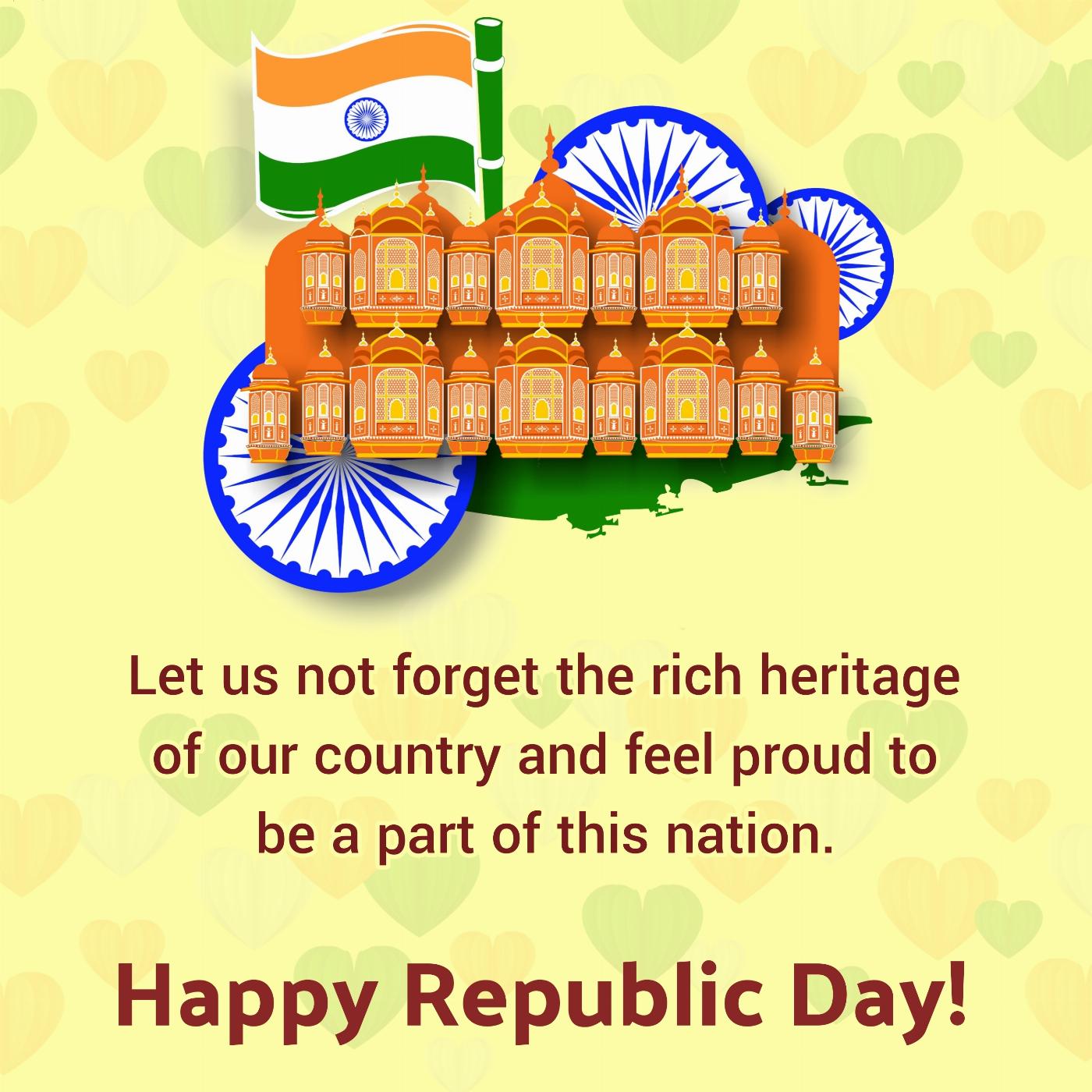 Let us not forget the rich heritage of our country